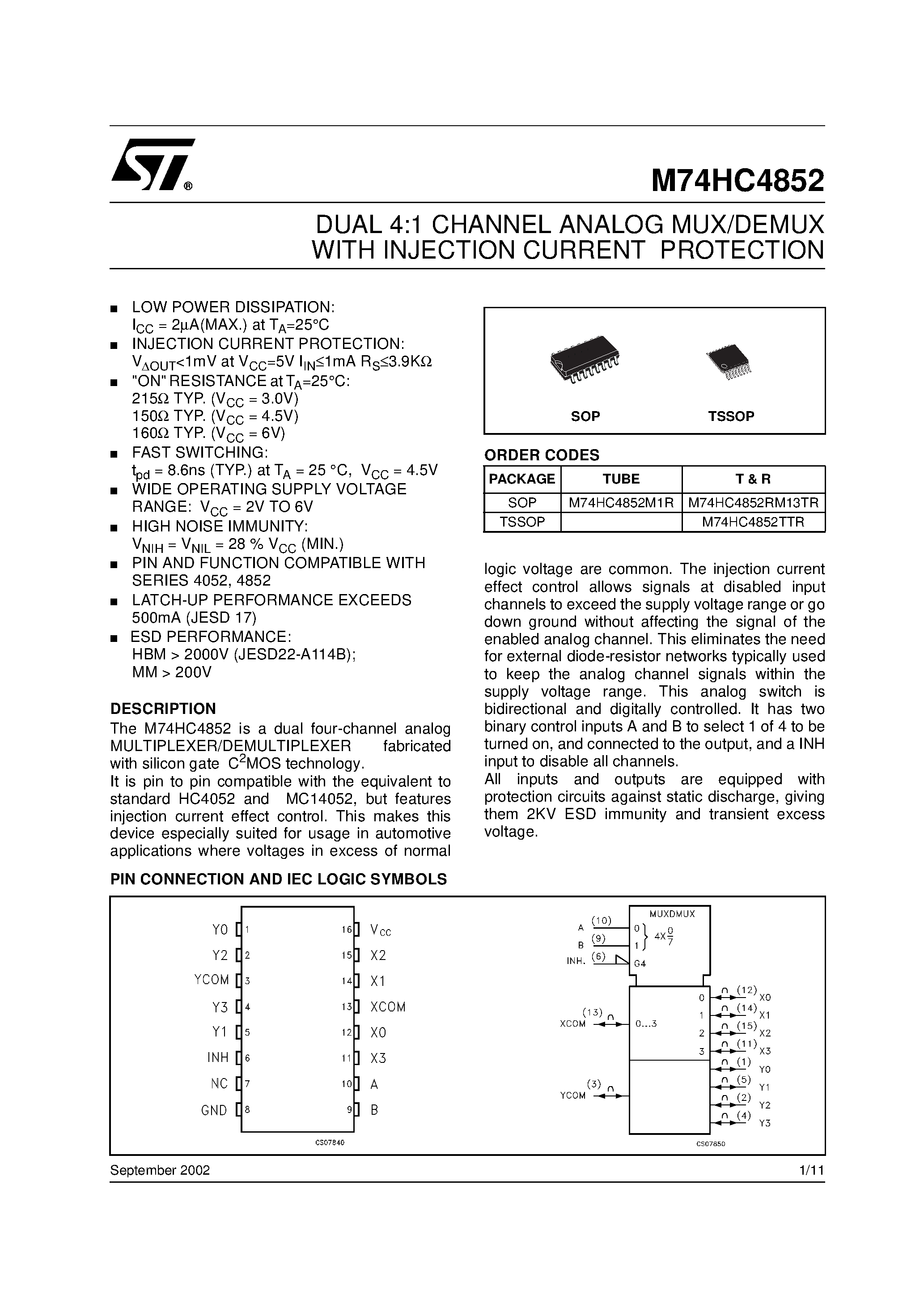 Datasheet M74HC4852 page 1 Datasheet M74HC4852 - DUAL 4:1 CHANNEL ANALOG MUX/DEMUX WITH INJECTION CURRENT PROTECTION page 1