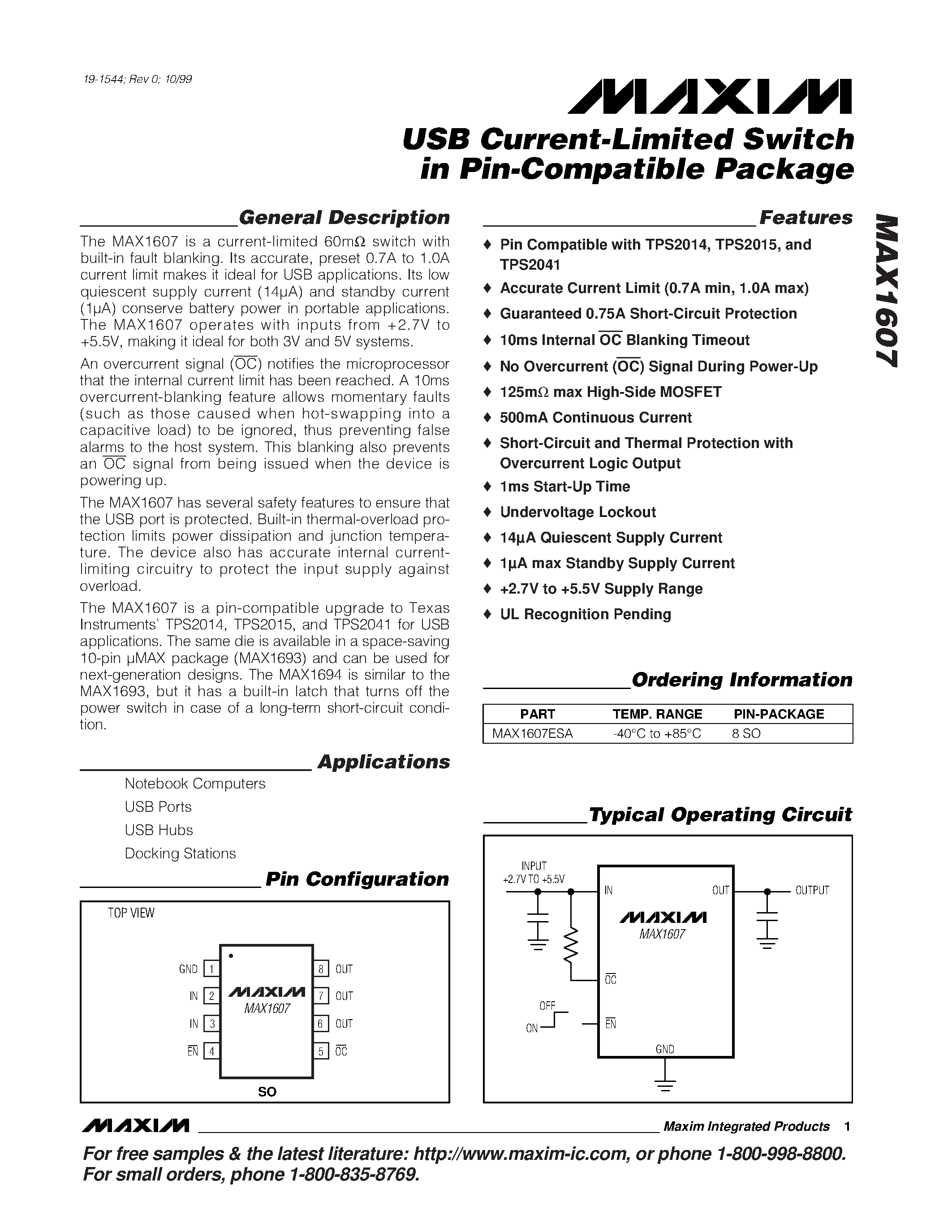 Datasheet MAX1607ESA page 1 Datasheet MAX1607ESA - USB Current-Limited Switch in Pin-Compatible Package page 1
