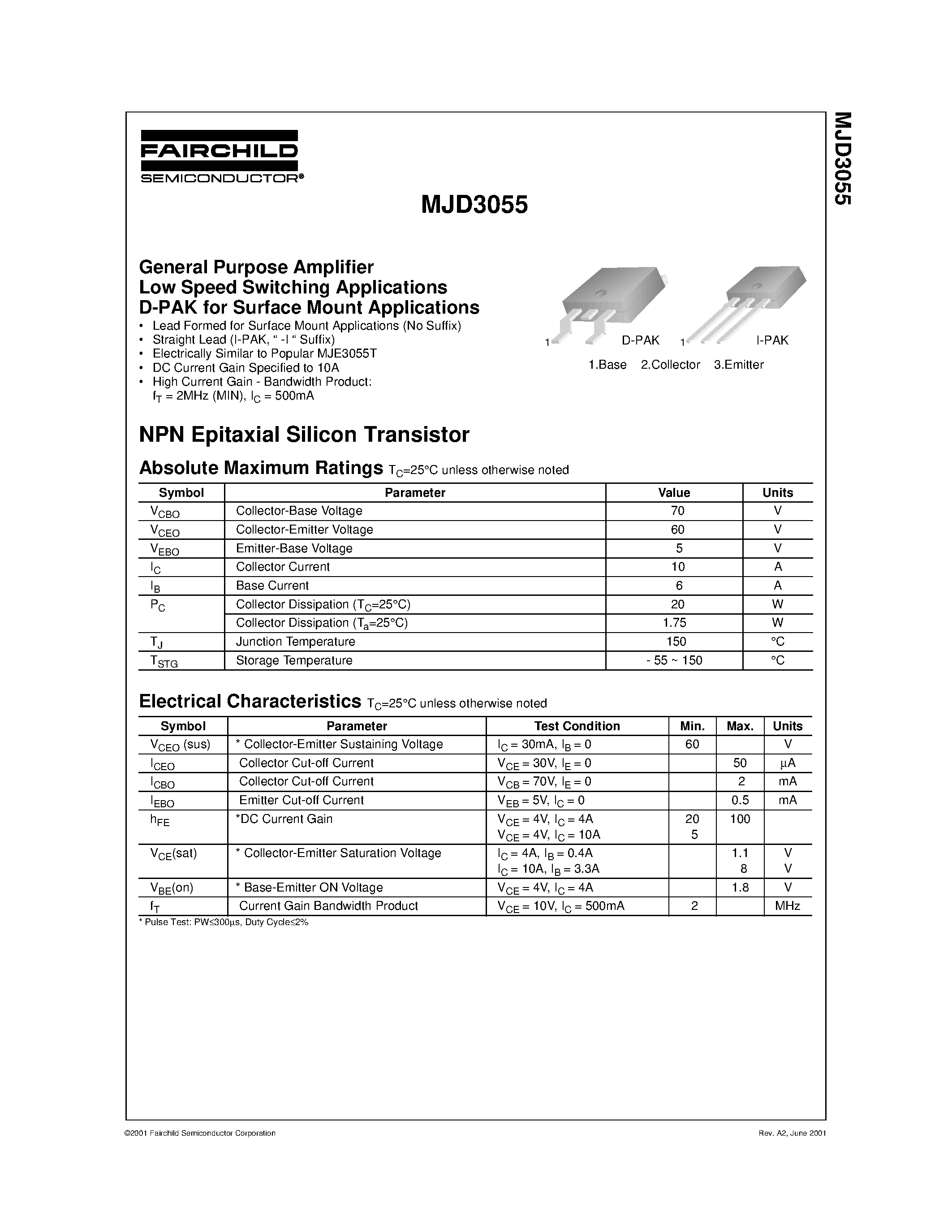 Datasheet MJD3055 page 1 Datasheet MJD3055 - General Purpose Amplifier Low Speed Switching Applications D-PAK for Surface Mount Applications page 1