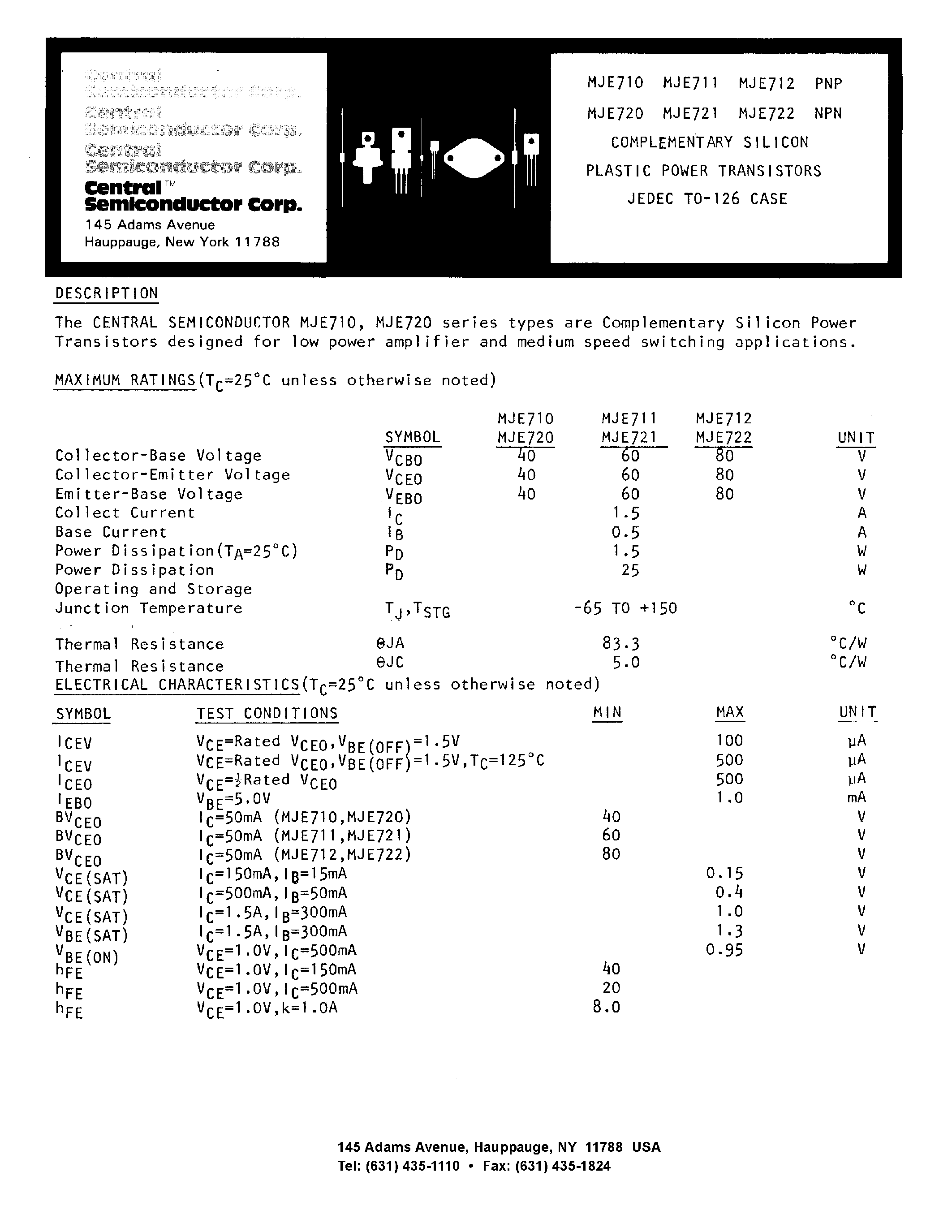 Datasheet MJE712 page 1 Datasheet MJE712 - COMPLEMENTARY SILICON PLASTIC POWER TRANSISTORS page 1