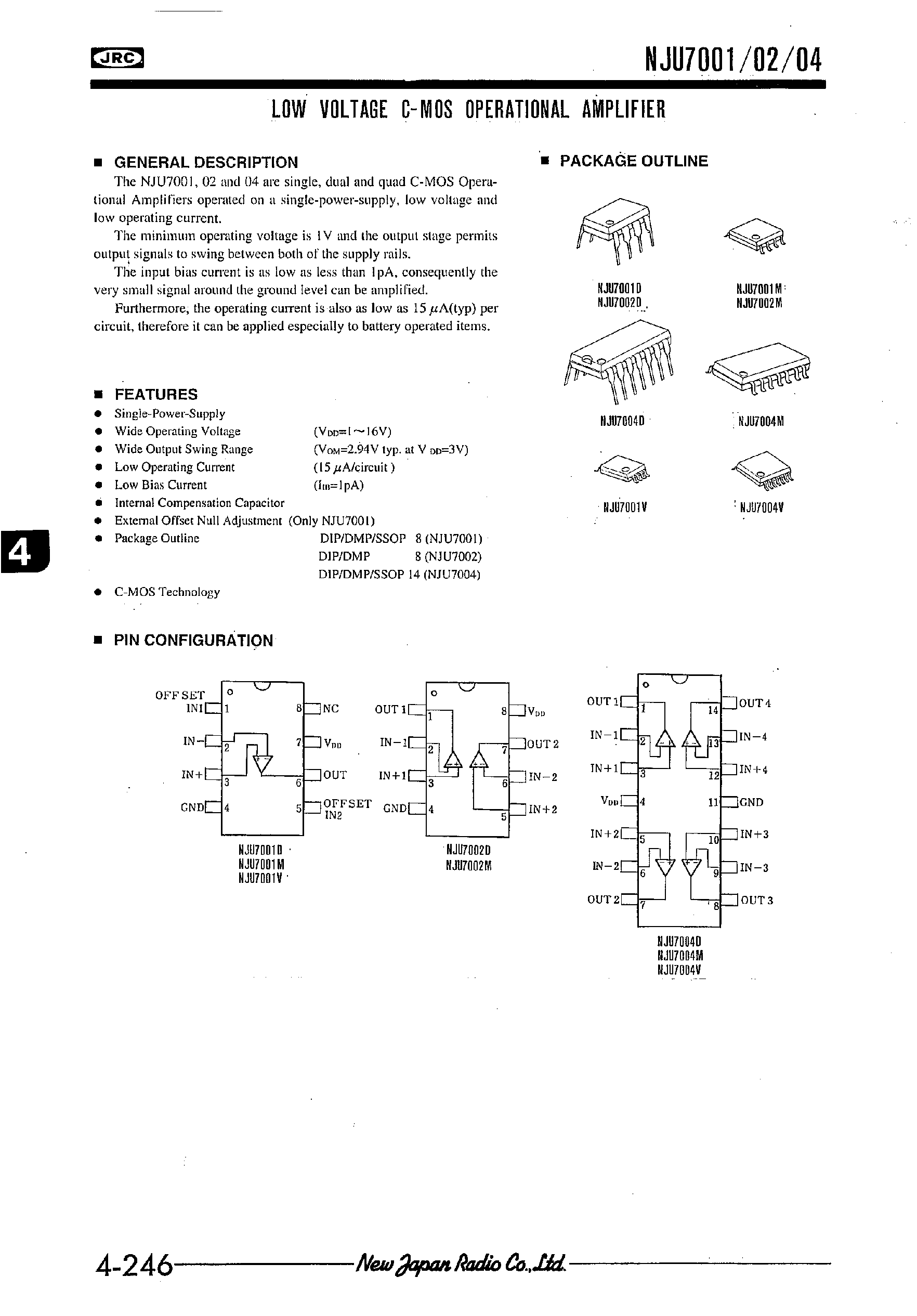 Datasheet NJU7006 page 1 Datasheet NJU7006 - SUPER LOW OPERATING CURRENT AND LOW OFFSET VOLTAGE TINY SINGLE C-MOS OPERATIONAL AMPLIFIER page 1