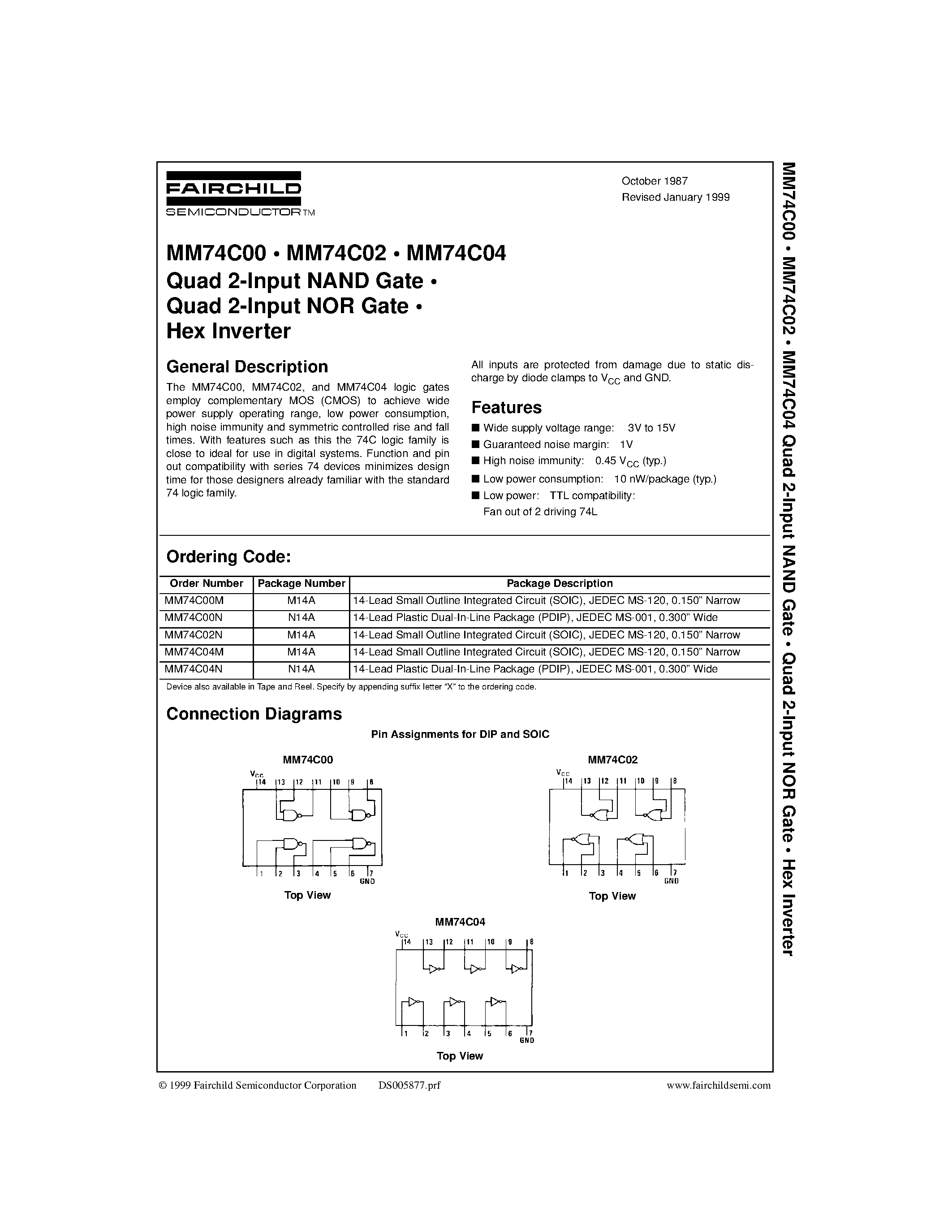 Даташит на микросхему MM74C00 страница 1 Даташит MM74C00 - Quad 2-Input NAND Gate . Quad 2-Input NOR Gate . Hex Inverter страница 1