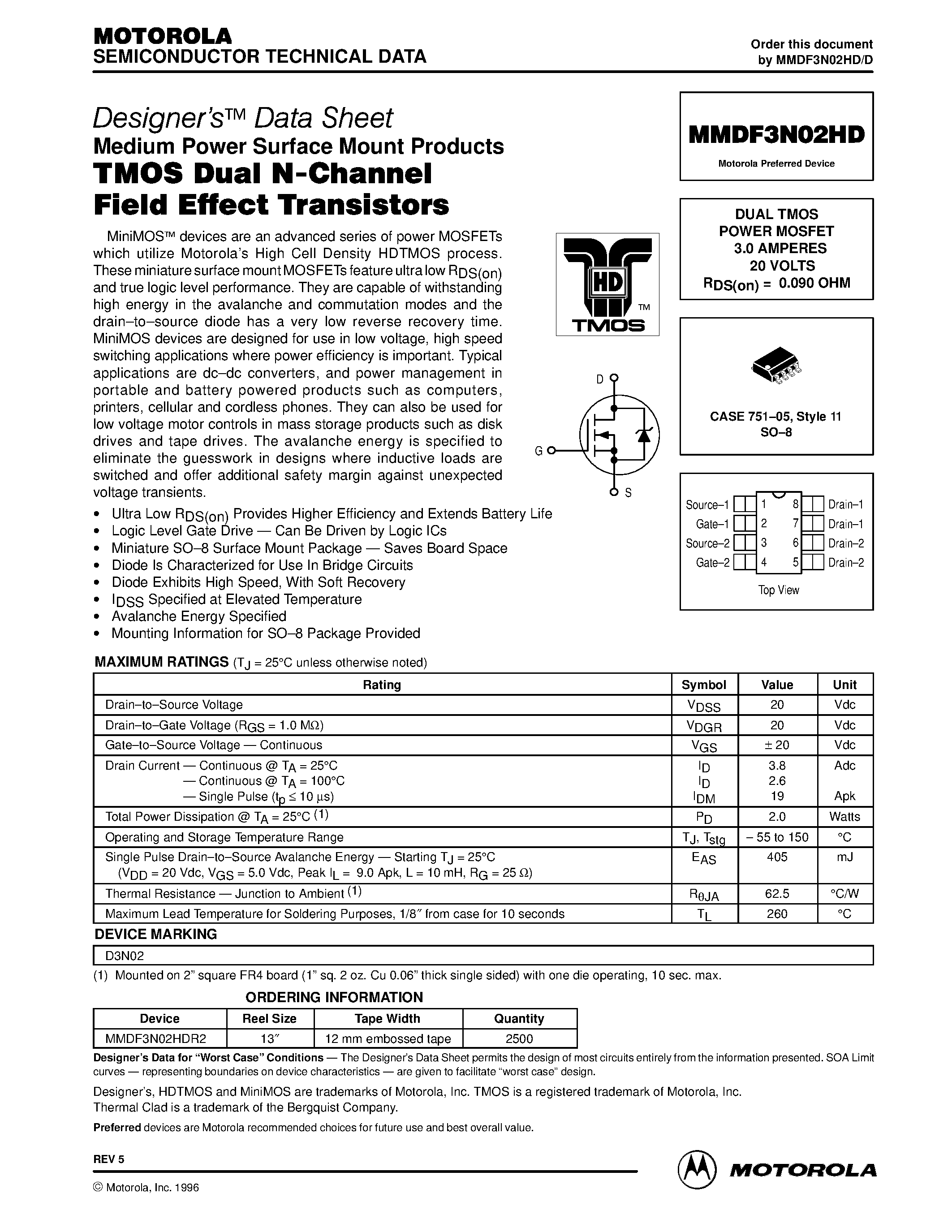 Даташит на микросхему MMDF3N02HD страница 1 Даташит MMDF3N02HD - DUAL TMOS POWER MOSFET 3.0 AMPERES 20 VOLTS страница 1