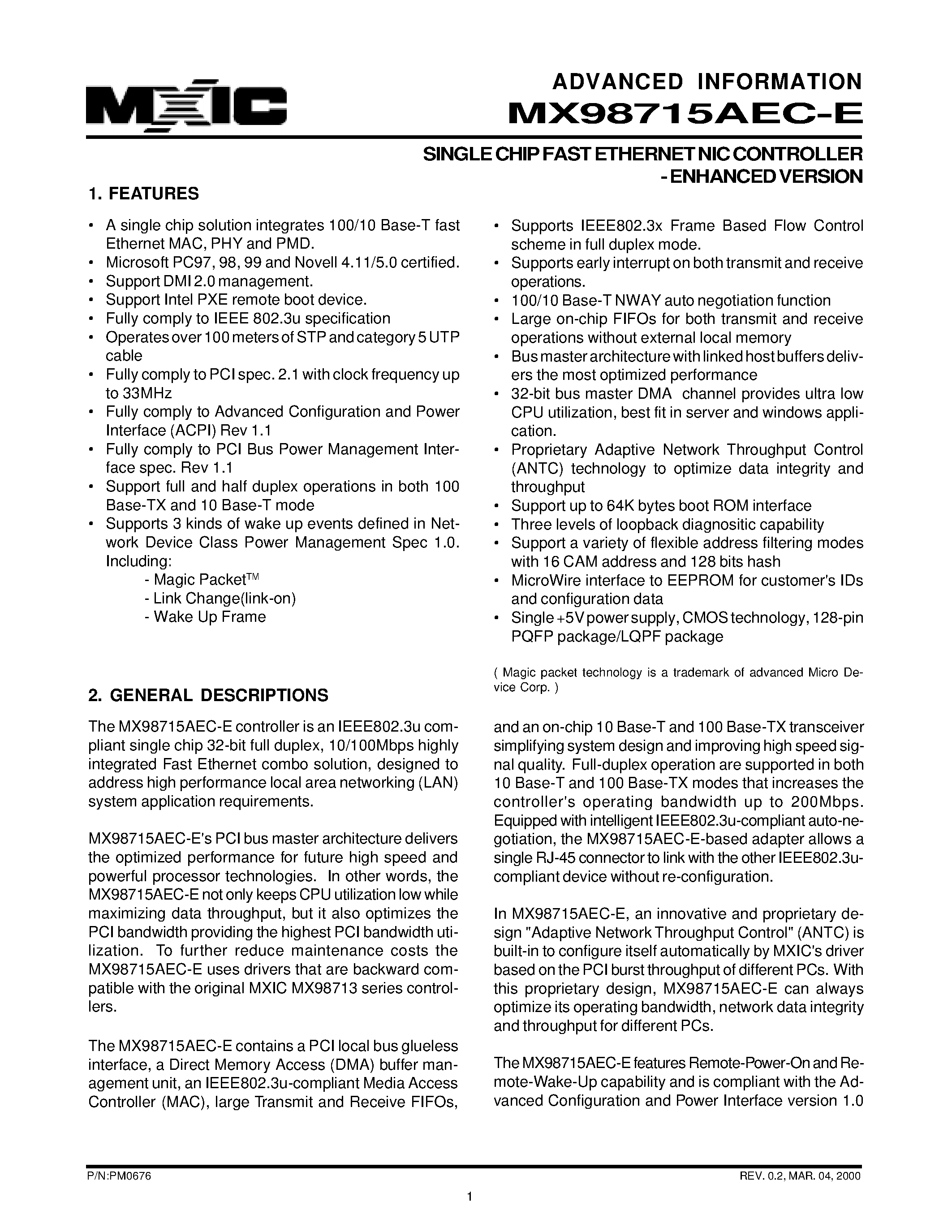 Даташит на микросхему MX98715AEC-E страница 1 Даташит MX98715AEC-E - SINGLE CHIP FAST ETHERNET NIC CONTROLLER - ENHANCED VERSION страница 1
