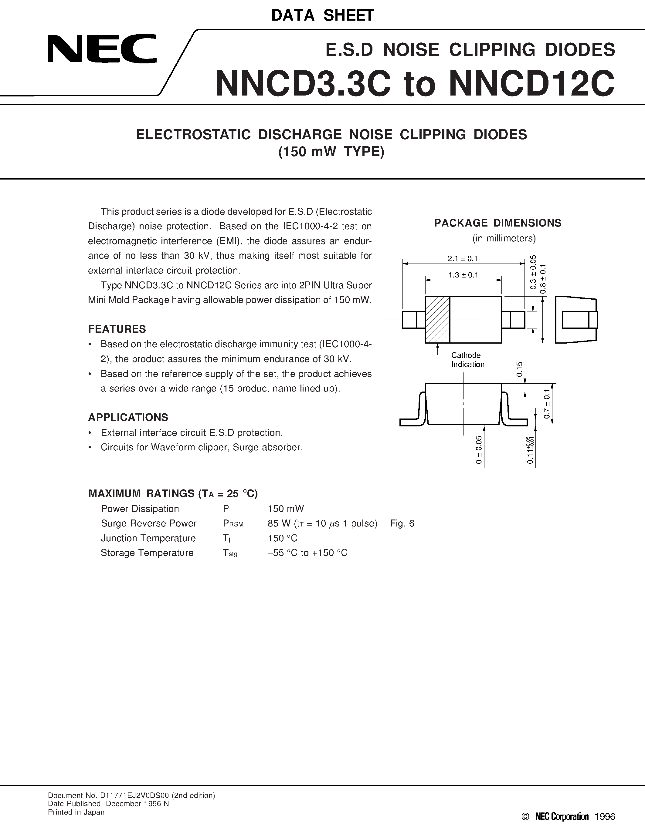 Даташит на микросхему NNCD6.8C страница 1 Даташит NNCD6.8C - ELECTROSTATIC DISCHARGE NOISE CLIPPING DIODES 150 mW TYPE страница 1
