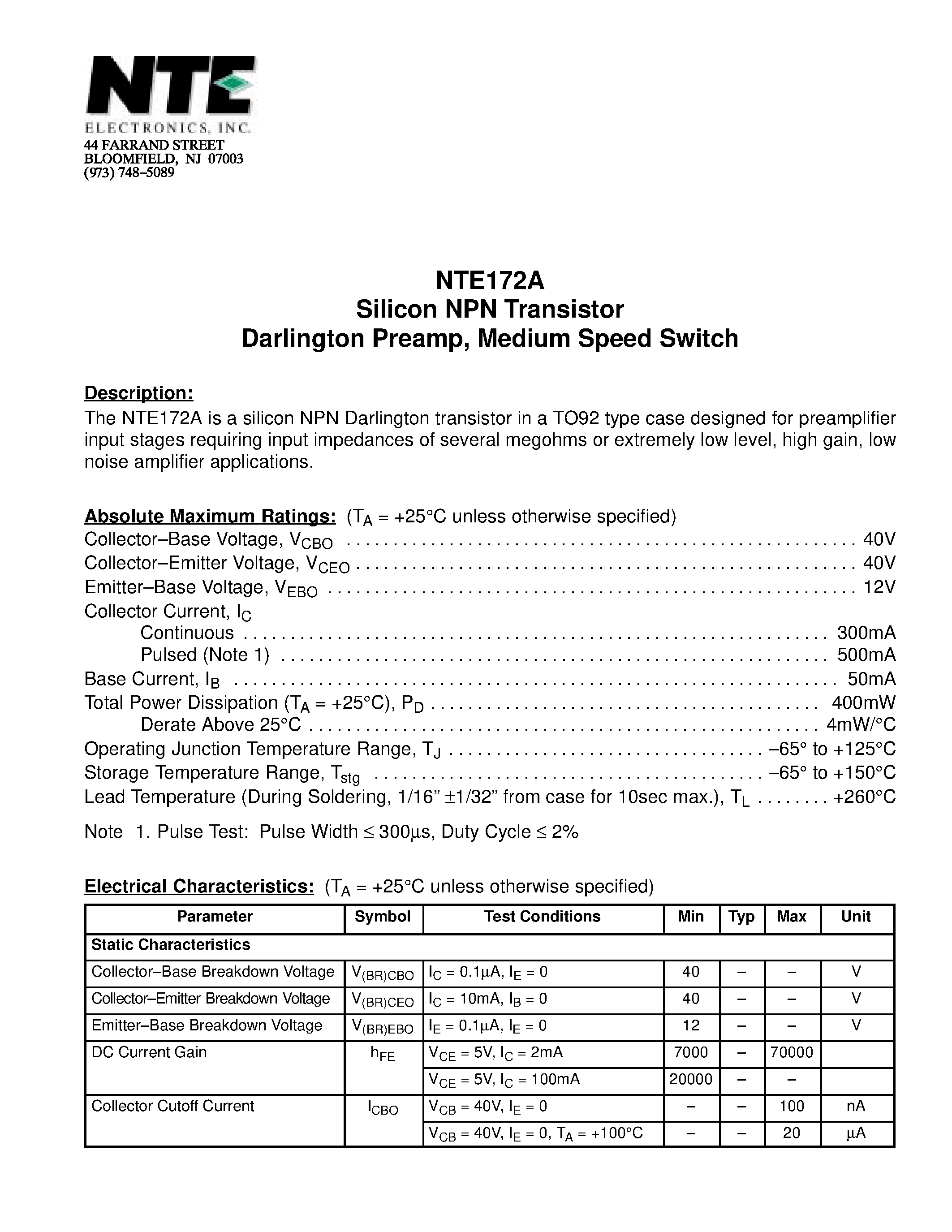 Datasheet NTE172A page 1 Datasheet NTE172A - Silicon NPN Transistor Darlington Preamp / Medium Speed Switch page 1