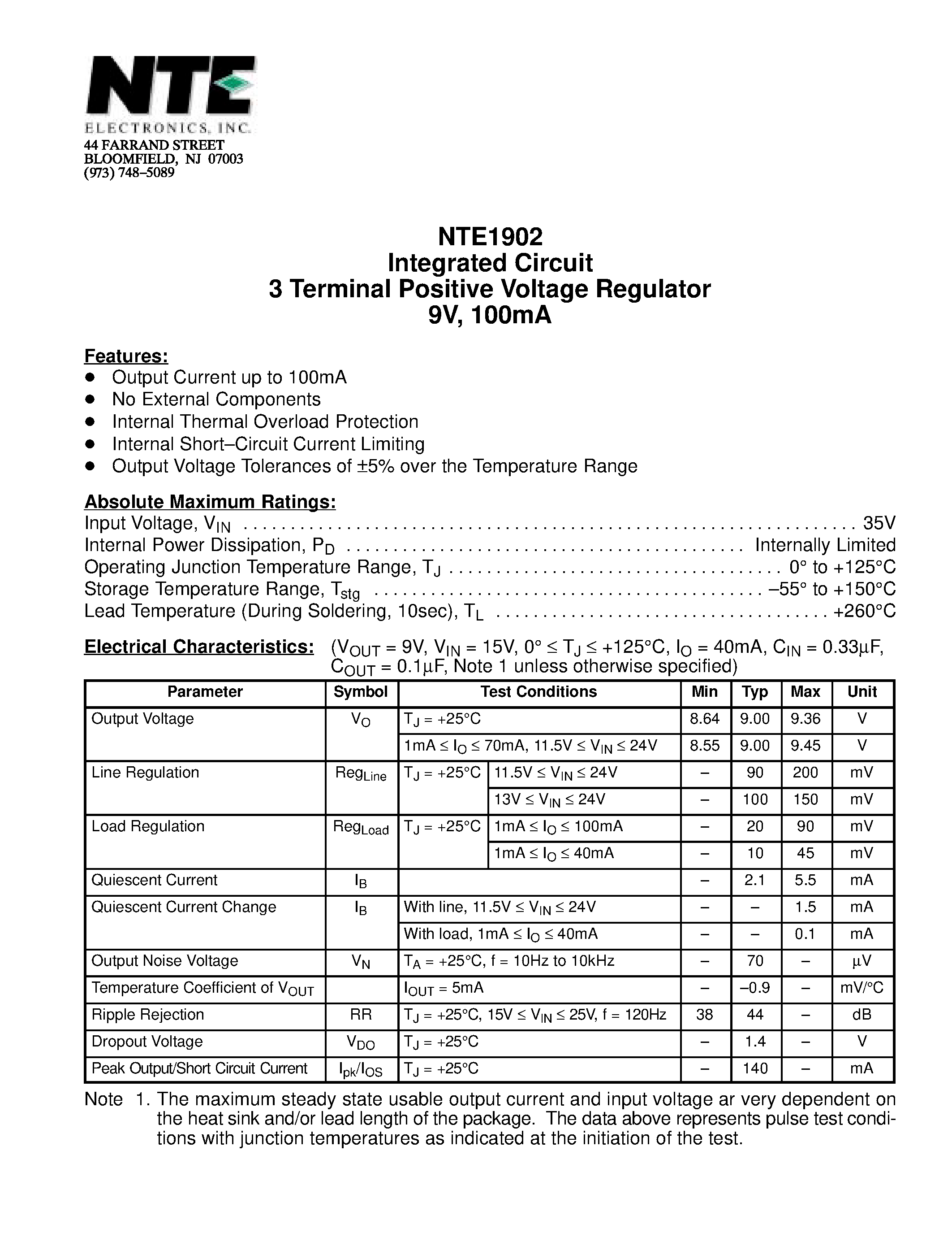 Datasheet NTE1902 page 1 Datasheet NTE1902 - Integrated Circuit 3 Terminal Positive Voltage Regulator 9V / 100mA page 1