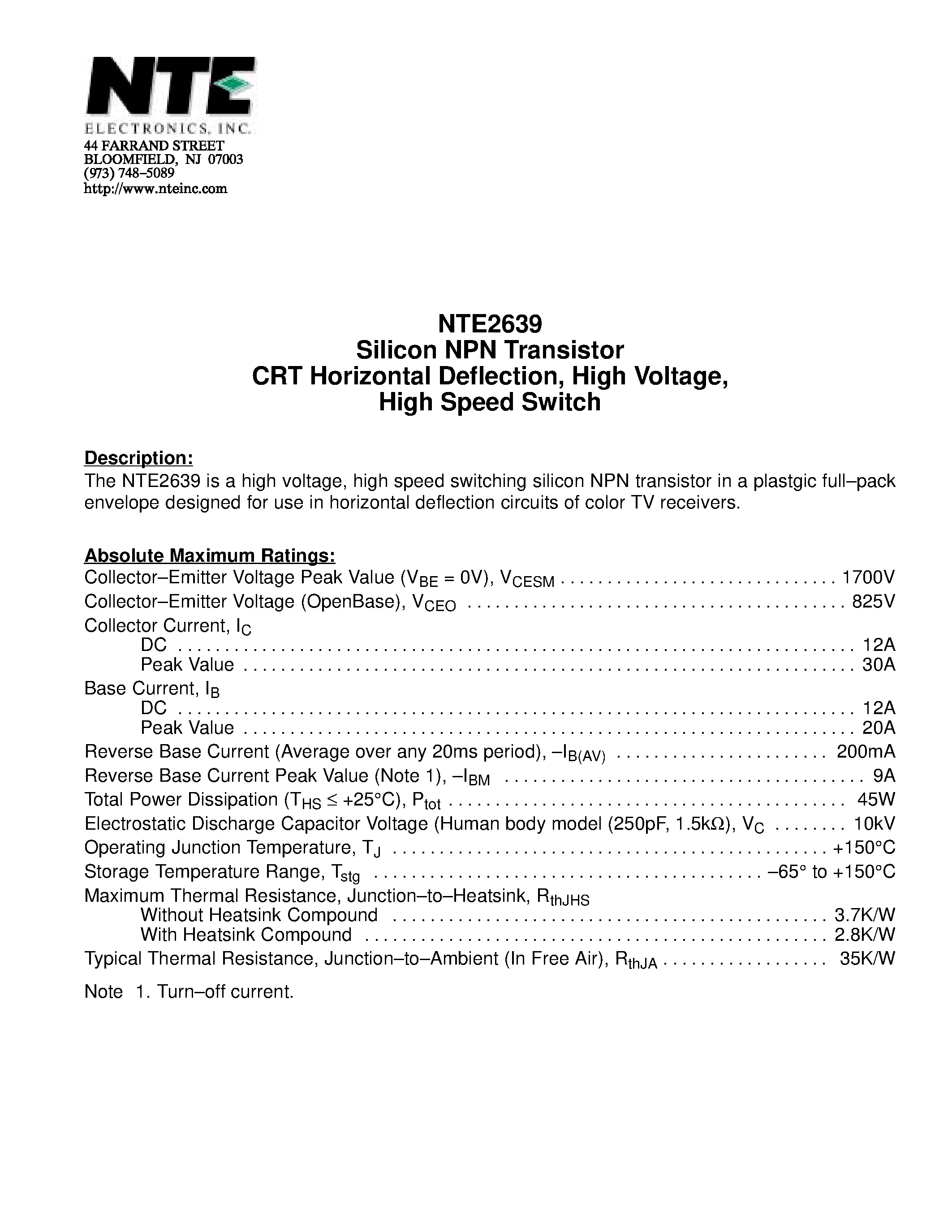 Datasheet NTE2639 page 1 Datasheet NTE2639 - Silicon NPN Transistor CRT Horizontal Deflection / High Voltage / High Speed Switch page 1