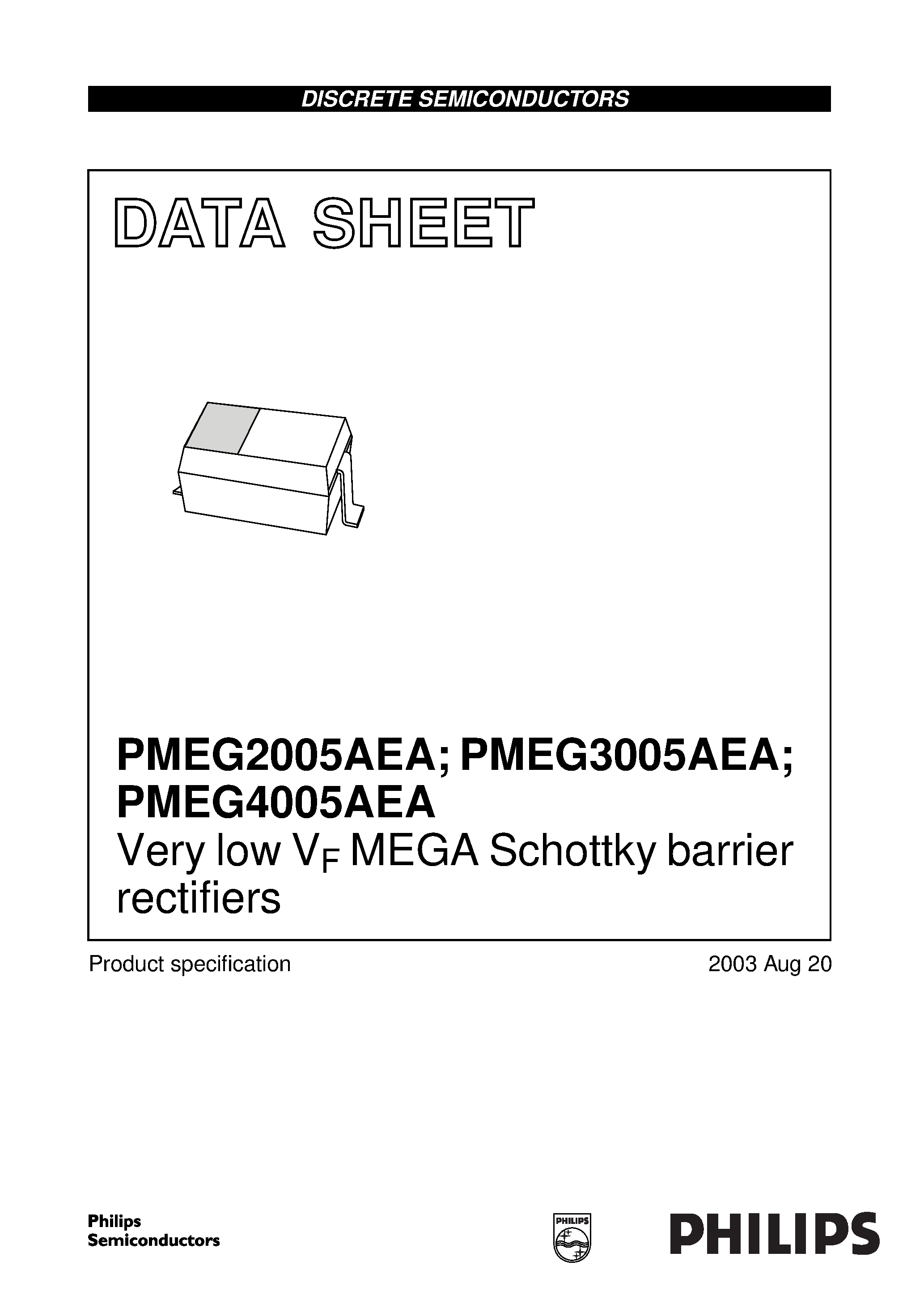 Datasheet PMEG4005AEA page 1 Datasheet PMEG4005AEA - Very low VF MEGA Schottky barrier rectifiers page 1