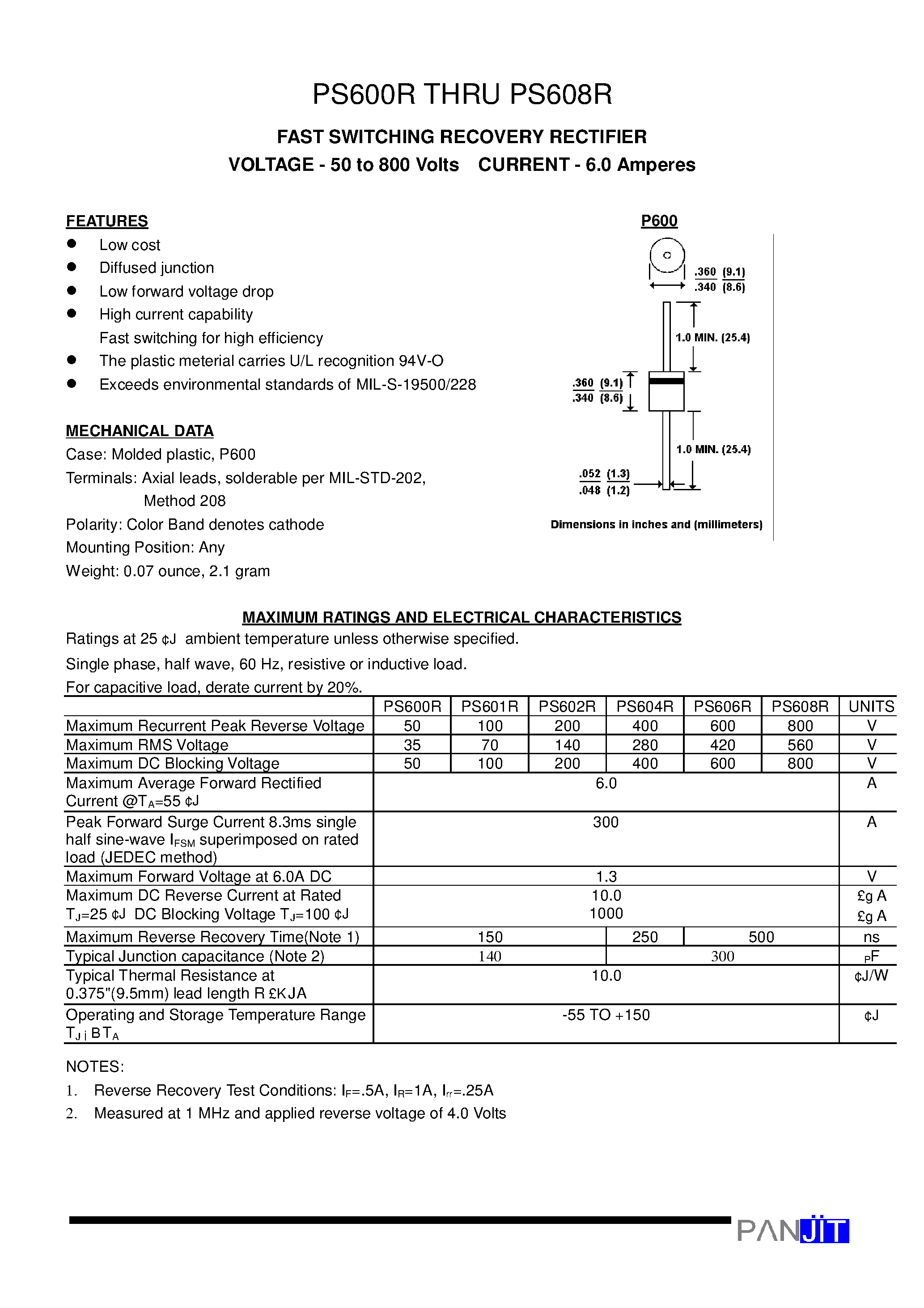 Datasheet PS600R page 1 Datasheet PS600R - FAST SWITCHING RECOVERY RECTIFIER(VOLTAGE - 50 to 800 Volts CURRENT - 6.0 Amperes) page 1