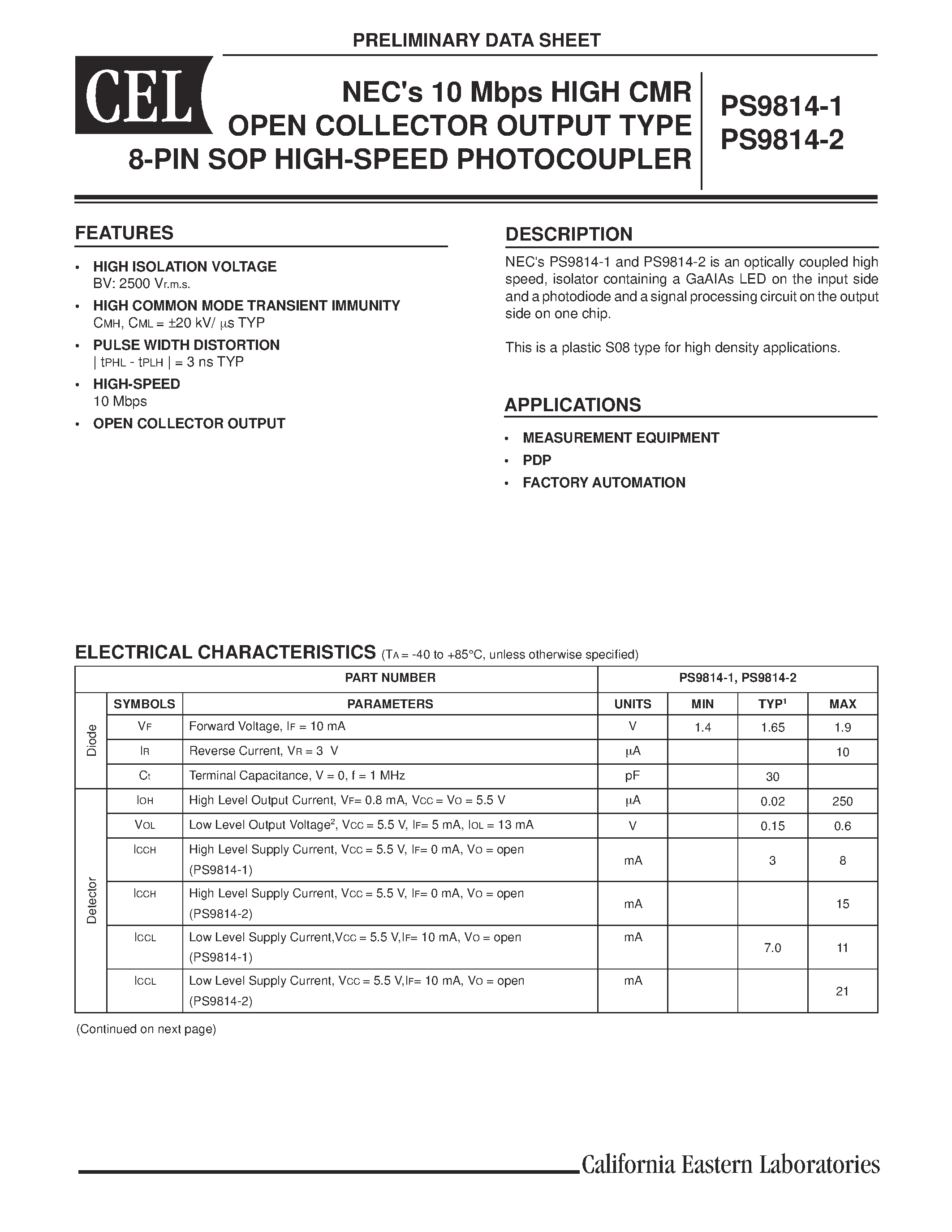 Datasheet PS9814-2 page 1 Datasheet PS9814-2 - NECs 10 Mbps HIGH CMR OPEN COLLECTOR OUTPUT TYPE 8-PIN SOP HIGH-SPEED PHOTOCOUPLER page 1