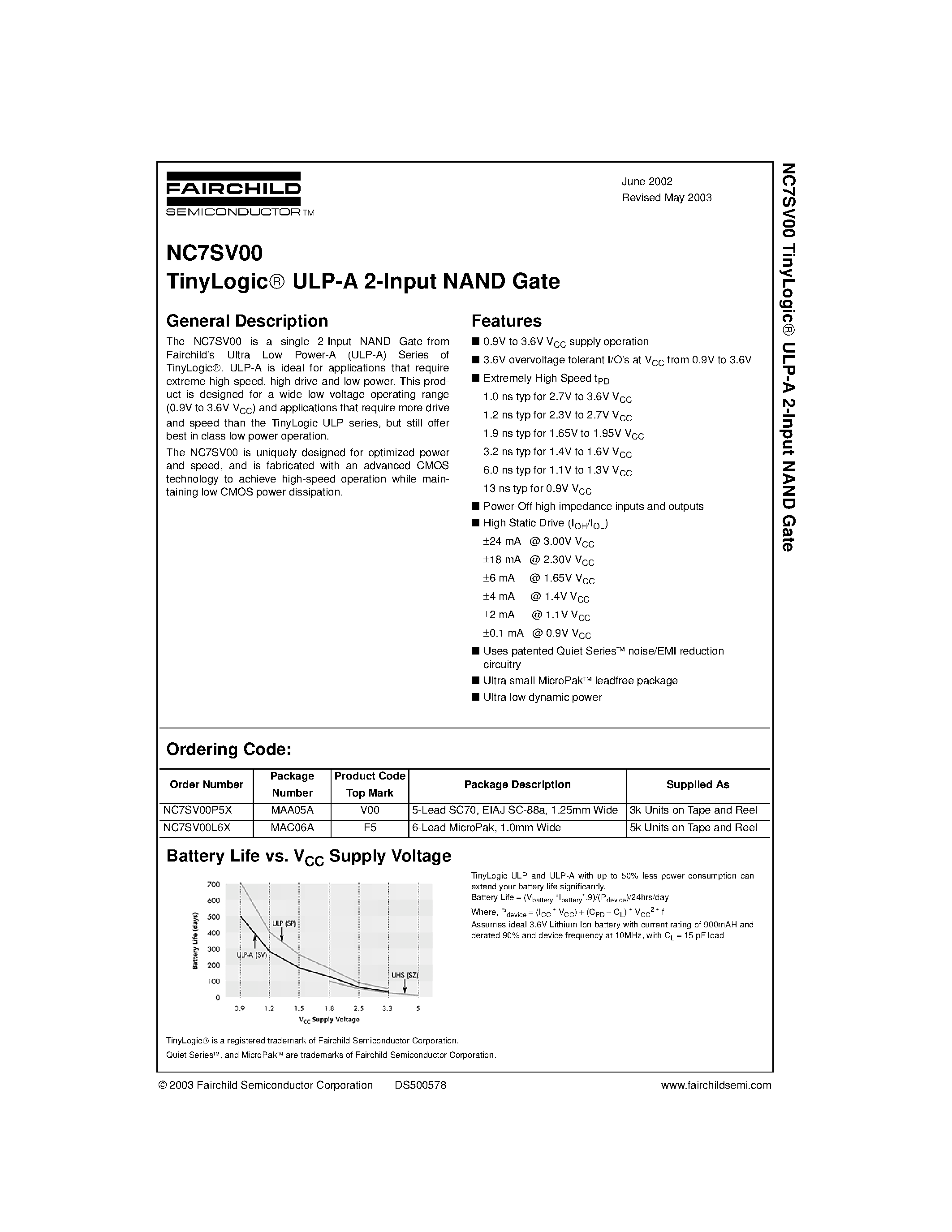 Datasheet NC7SV00L6X page 1 Datasheet NC7SV00L6X - TinyLogic ULP-A 2-Input NAND Gate page 1
