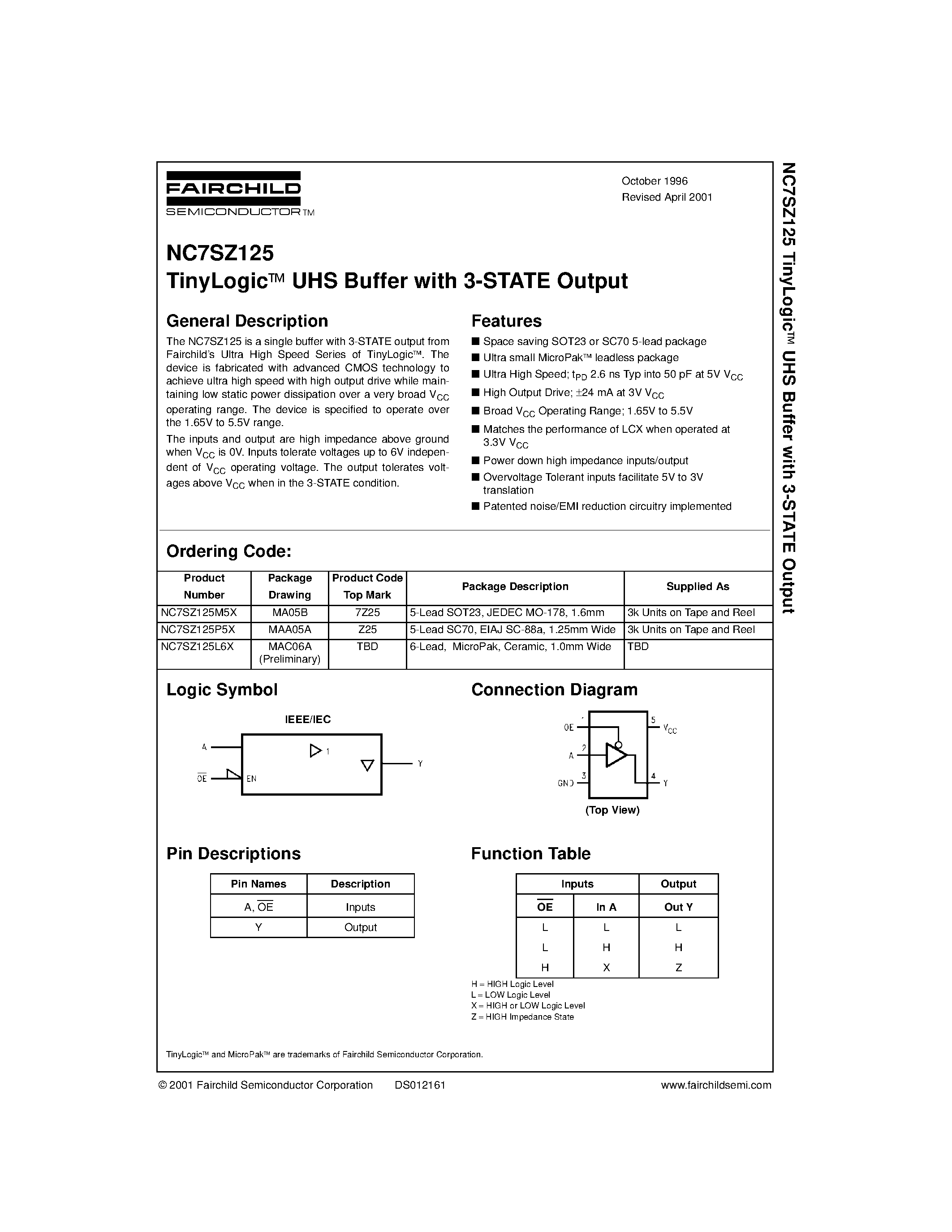 Datasheet NC7SZ125L6X page 1 Datasheet NC7SZ125L6X - TinyLogic UHS Buffer with 3-STATE Output page 1