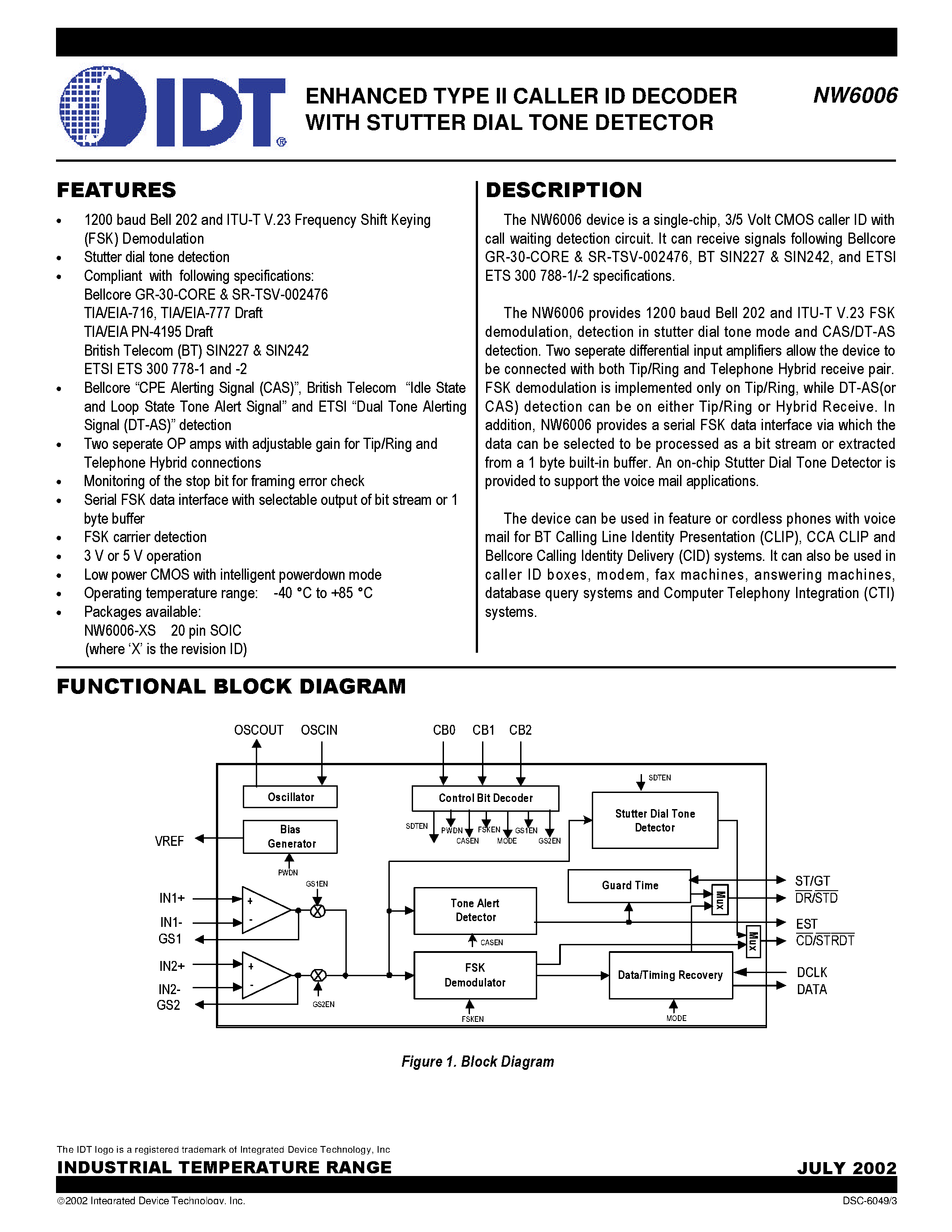 Datasheet NW6006-XS page 1 Datasheet NW6006-XS - ENHANCED TYPE II CALLER ID DECODER WITH STUTTER DIAL TONE DETECTOR page 1