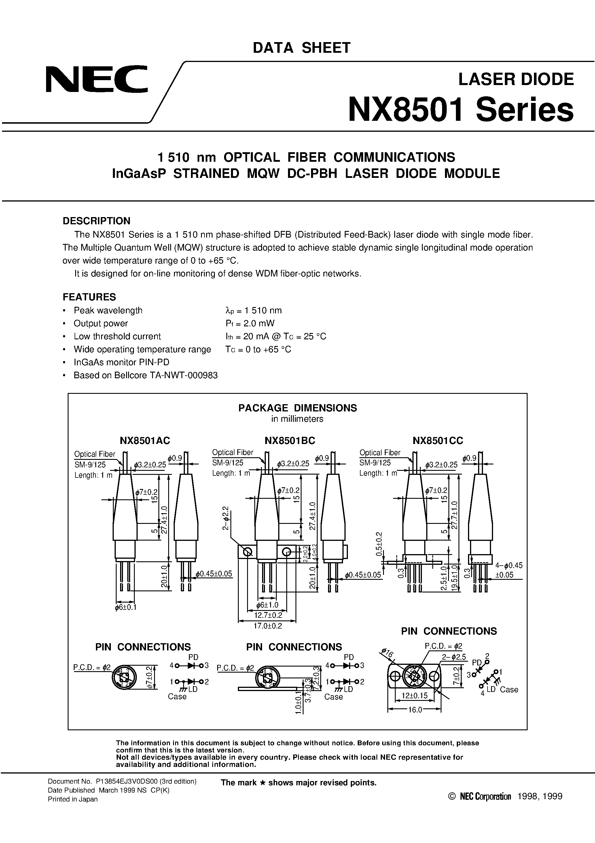 Даташит на микросхему NX8501 страница 1 Даташит NX8501 - InGaAsP STRAINED DC-PBH LASER DIODE MODULE 1 625 nm TELEMETRY APPLICATION страница 1