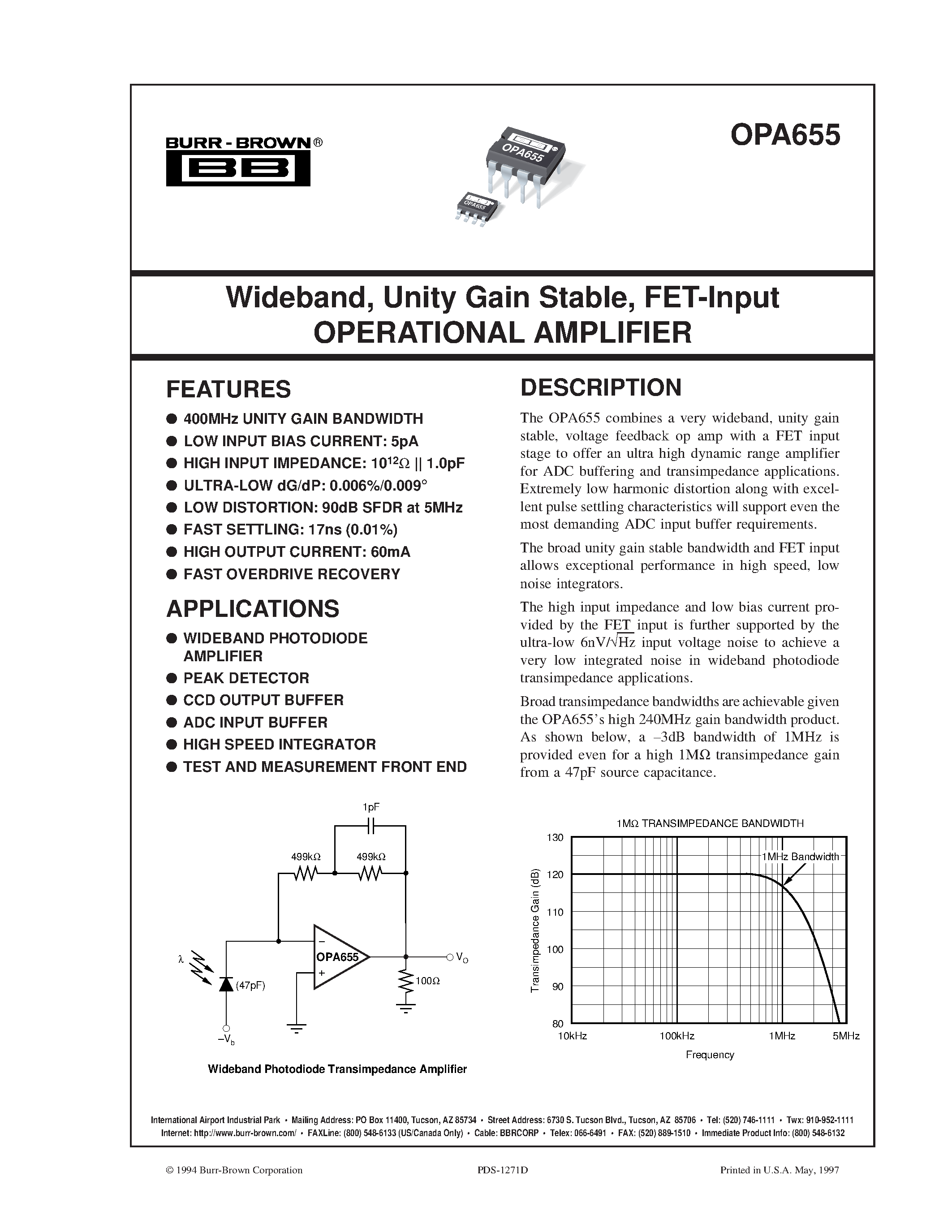 Даташит на микросхему OPA655 страница 1 Даташит OPA655 - Wideband / Unity Gain Stable / FET-Input OPERATIONAL AMPLIFIER страница 1