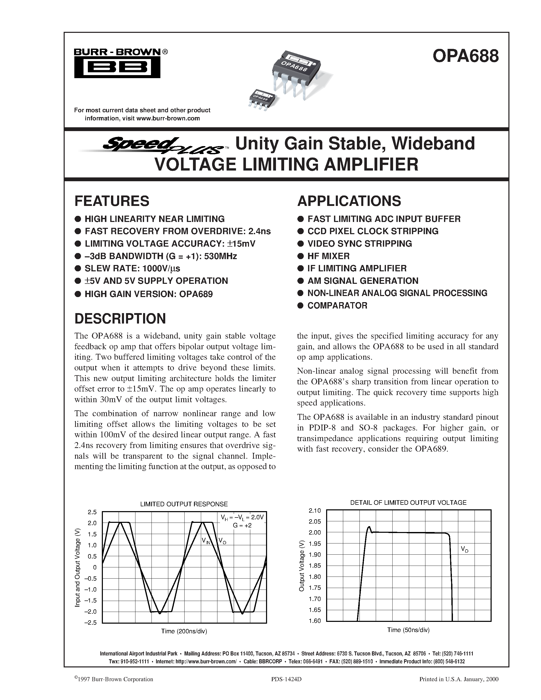 Даташит на микросхему OPA688 страница 1 Даташит OPA688 - Unity Gain Stable / Wideband VOLTAGE LIMITING AMPLIFIER страница 1