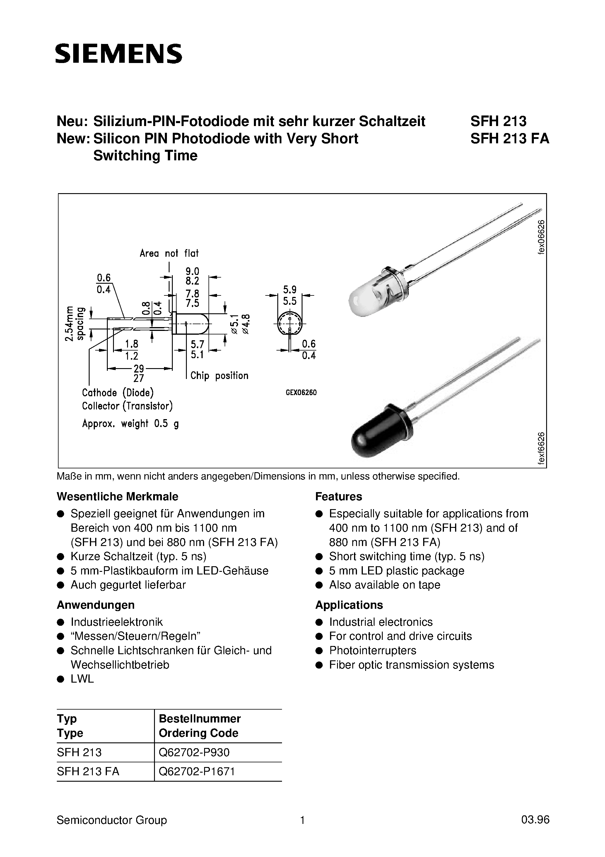 Datasheet SFH213 page 1 Datasheet SFH213 - Neu: Silizium-PIN-Fotodiode mit sehr kurzer Schaltzeit New: Silicon PIN Photodiode with Very Short Switching Time page 1