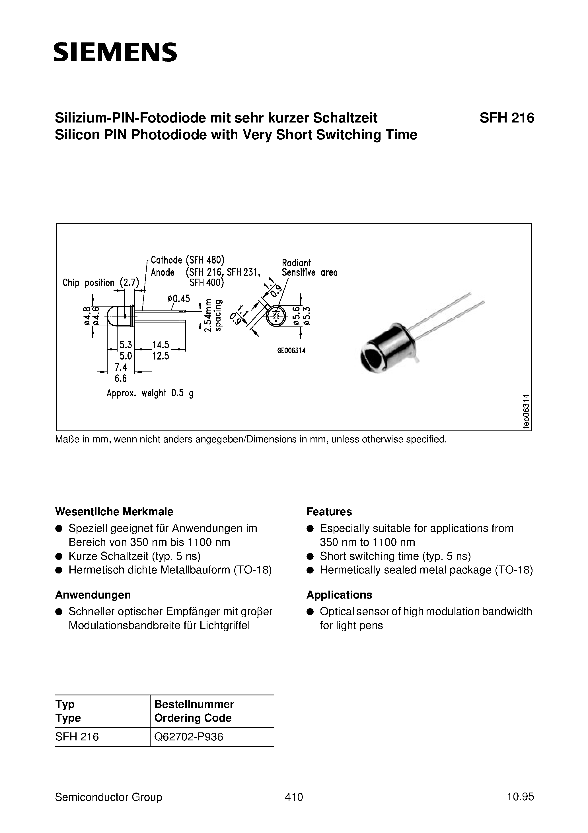 Datasheet SFH216 page 1 Datasheet SFH216 - Silizium-PIN-Fotodiode mit sehr kurzer Schaltzeit Silicon PIN Photodiode with Very Short Switching Time page 1
