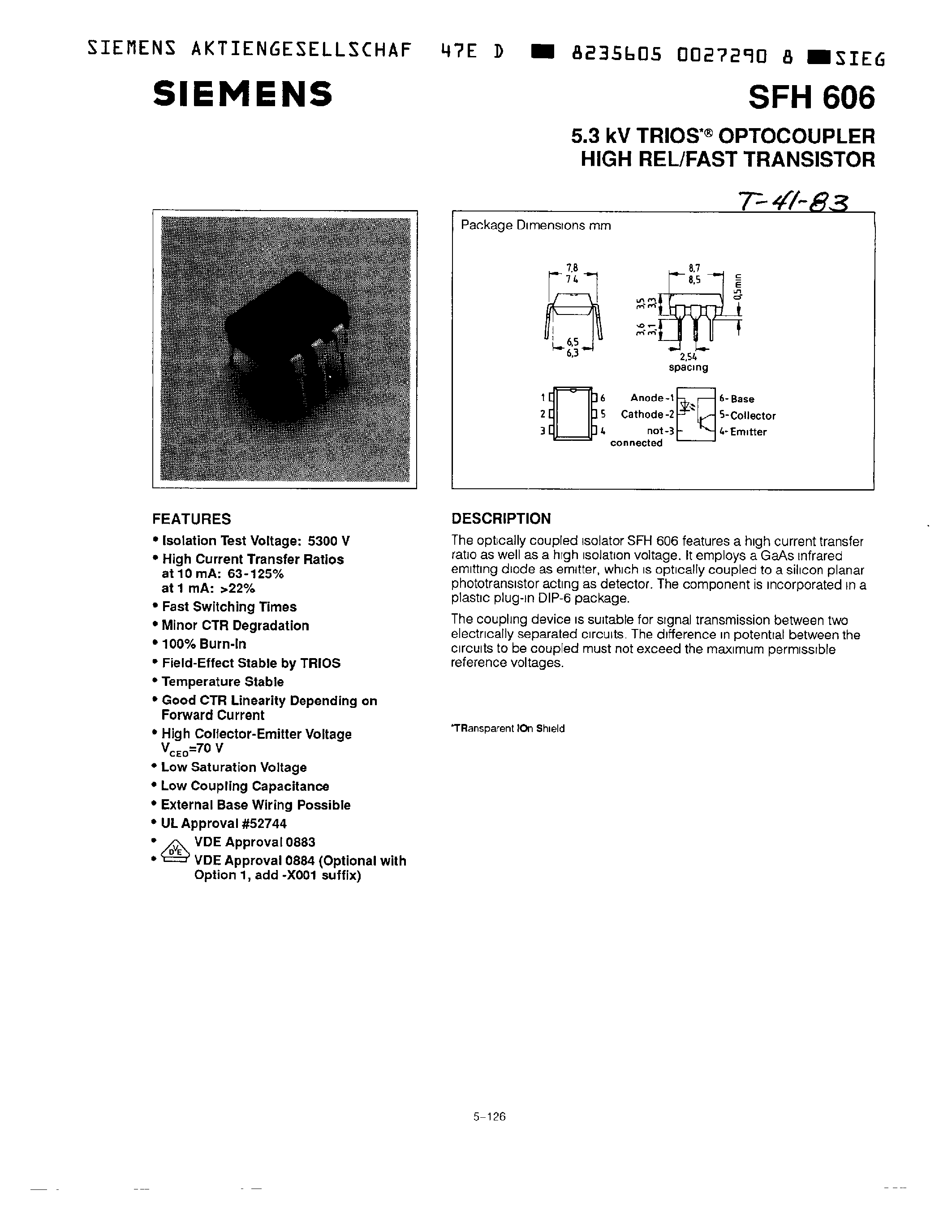 Datasheet SFH606 page 1 Datasheet SFH606 - 5.3KV TRIOS OPTOCOUPLER HIGH REL/FAST TRANSISTOR page 1