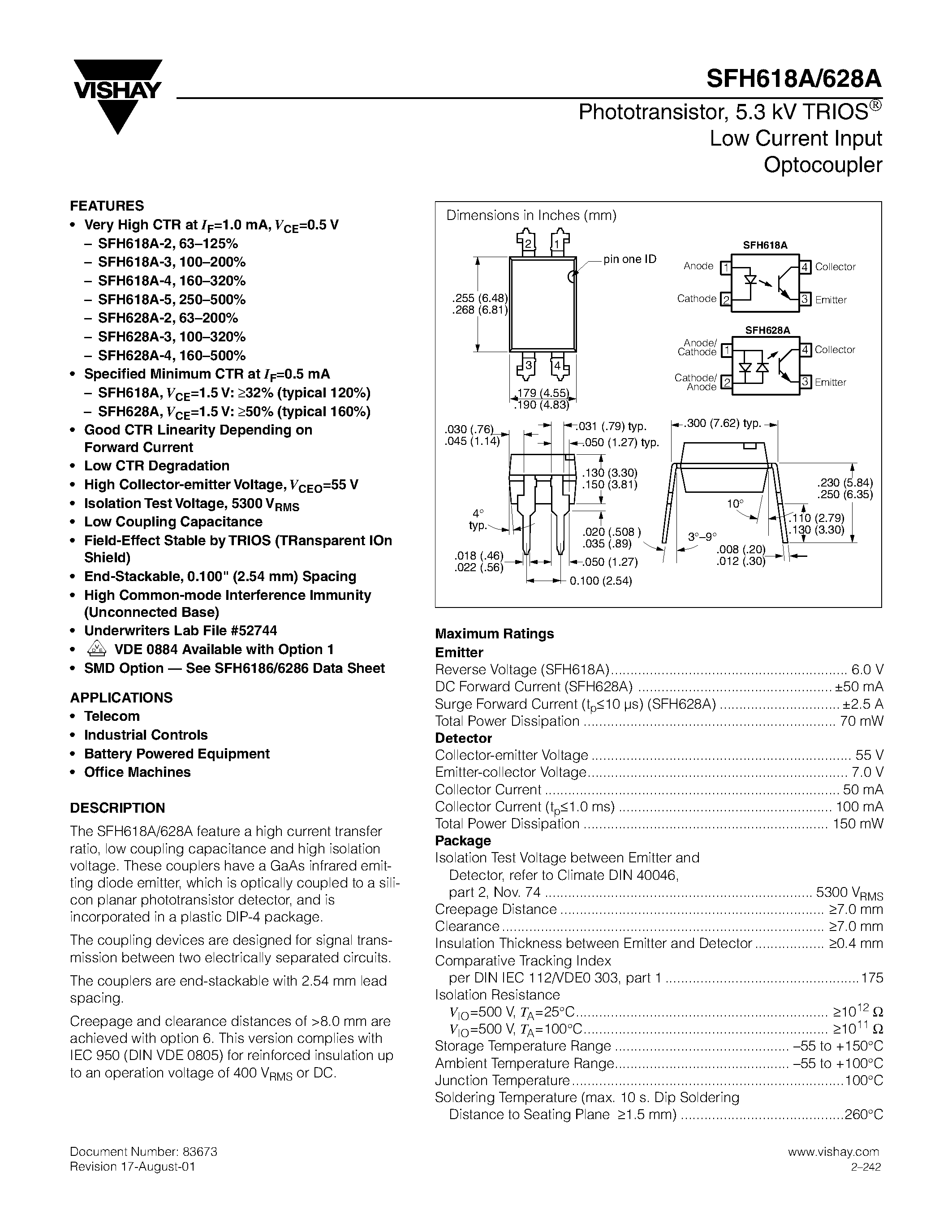 Datasheet SFH618A page 1 Datasheet SFH618A - Phototransistor / 5.3 kV TRIOS Low Current Input Optocoupler page 1