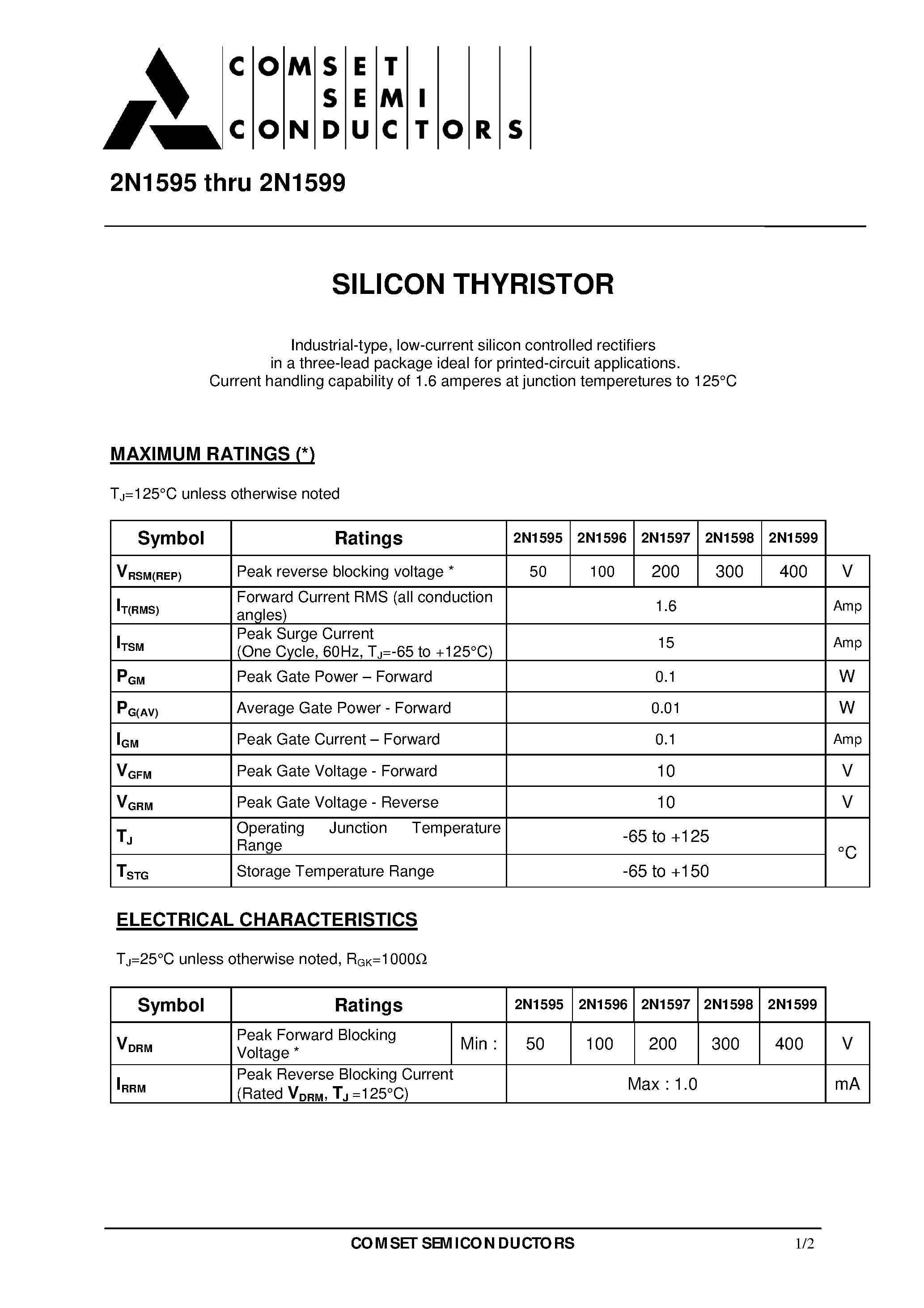 Даташит 2N1599 - SILICON THYRISTOR(low-current silicon controlled rectifiers in a three-lead package ideal for printed-circuit) страница 1