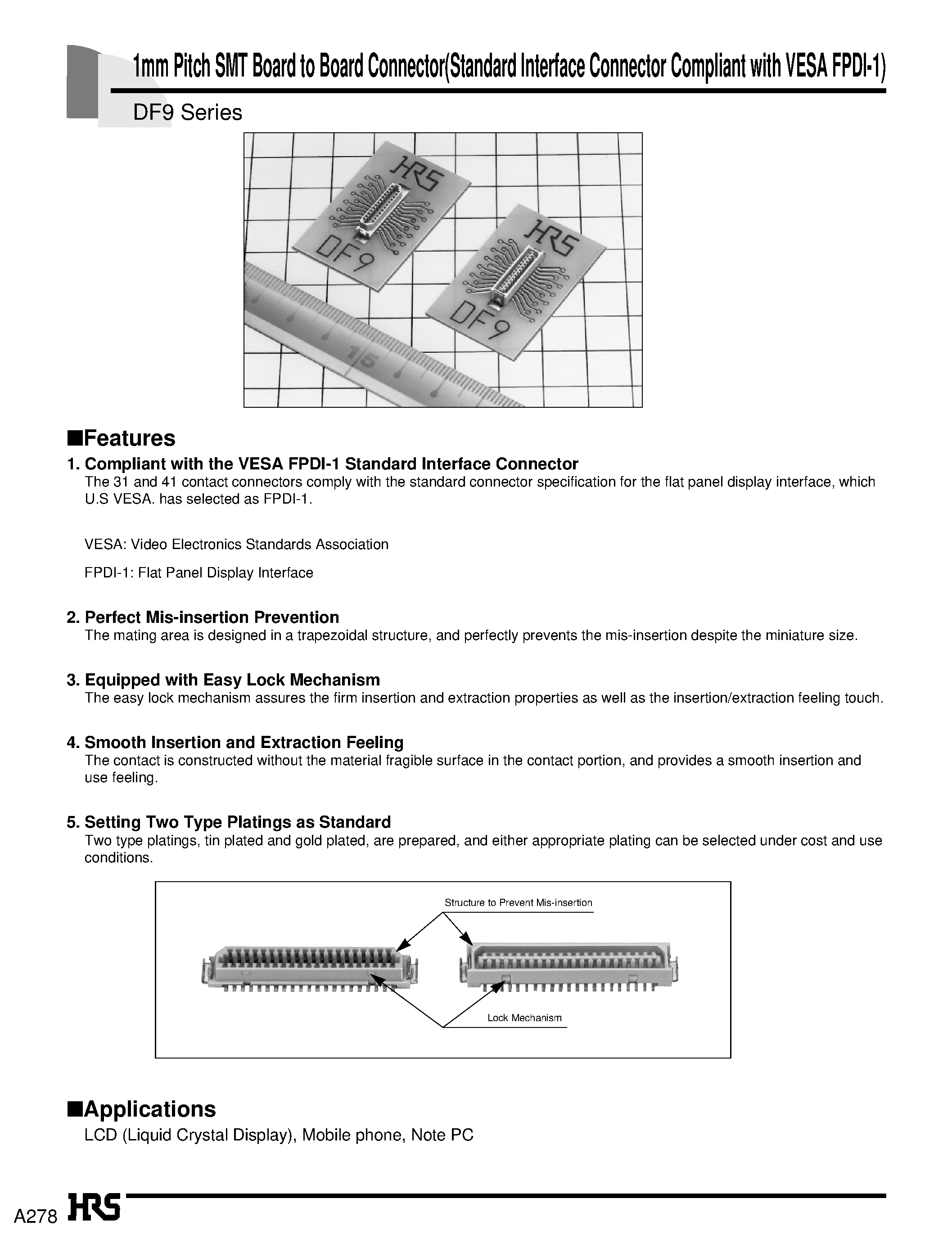 Datasheet DF9C-9P-1V page 1 Datasheet DF9C-9P-1V - 1mm Pitch SMT Board to Board Connector(Standard Interface Connector Compliant with VESA FPDI-1) page 1