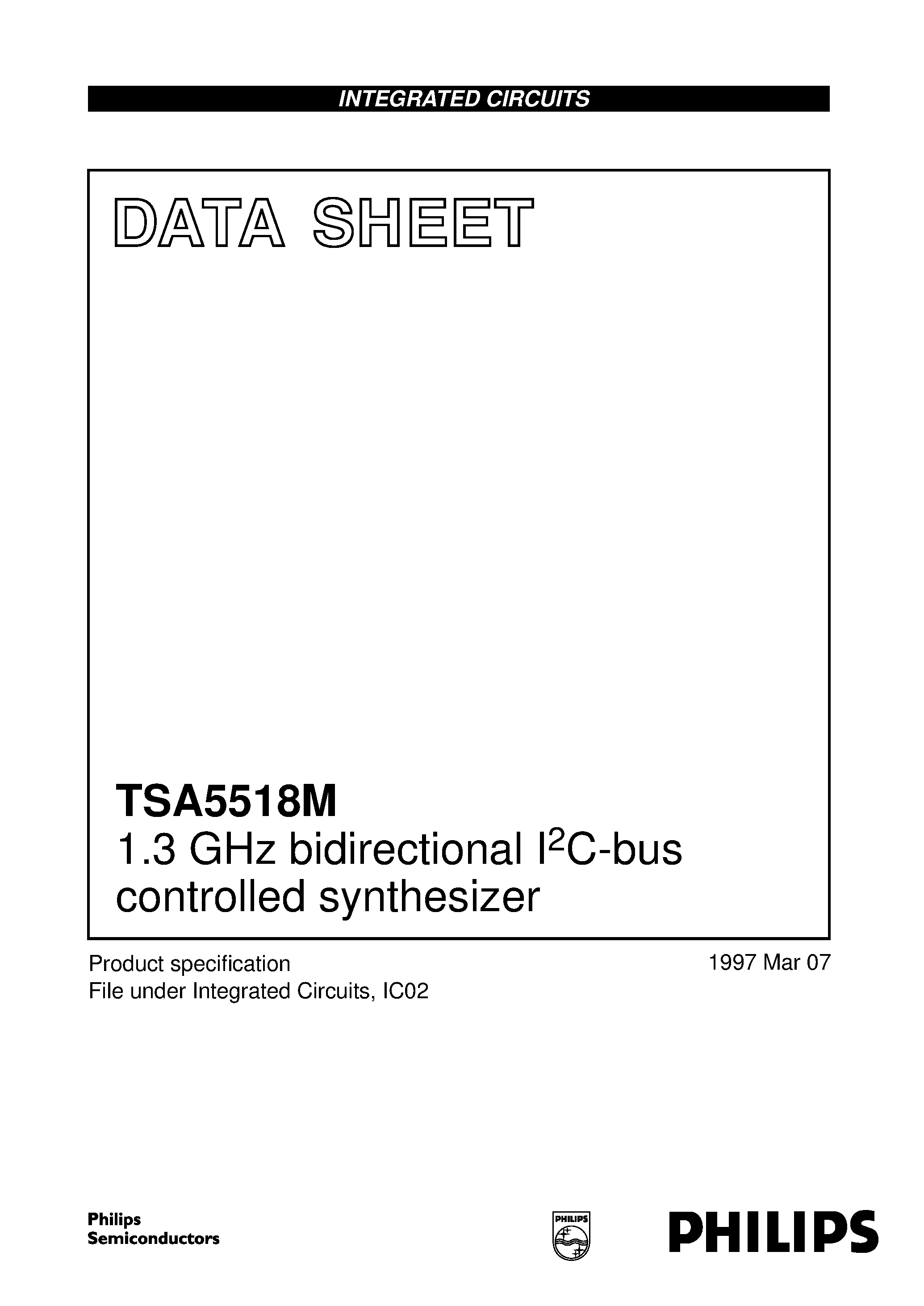 Datasheet TSA5518M page 1 Datasheet TSA5518M - 1.3 GHz bidirectional I2C-bus controlled synthesizer page 1
