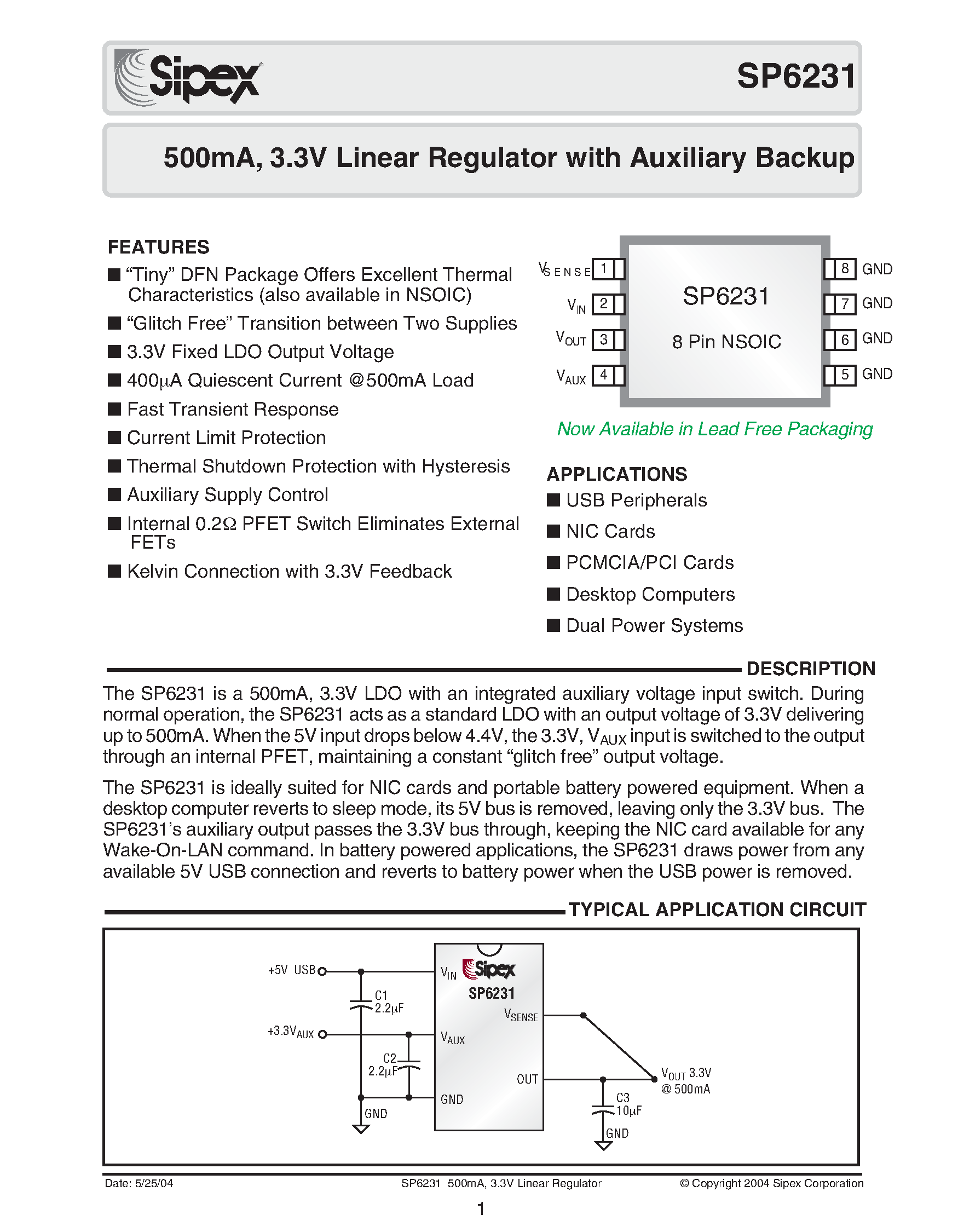 Datasheet SP6231ER-3.3/TR page 1 Datasheet SP6231ER-3.3/TR - 500mA / 3.3V Linear Regulator with Auxiliary Backup page 1