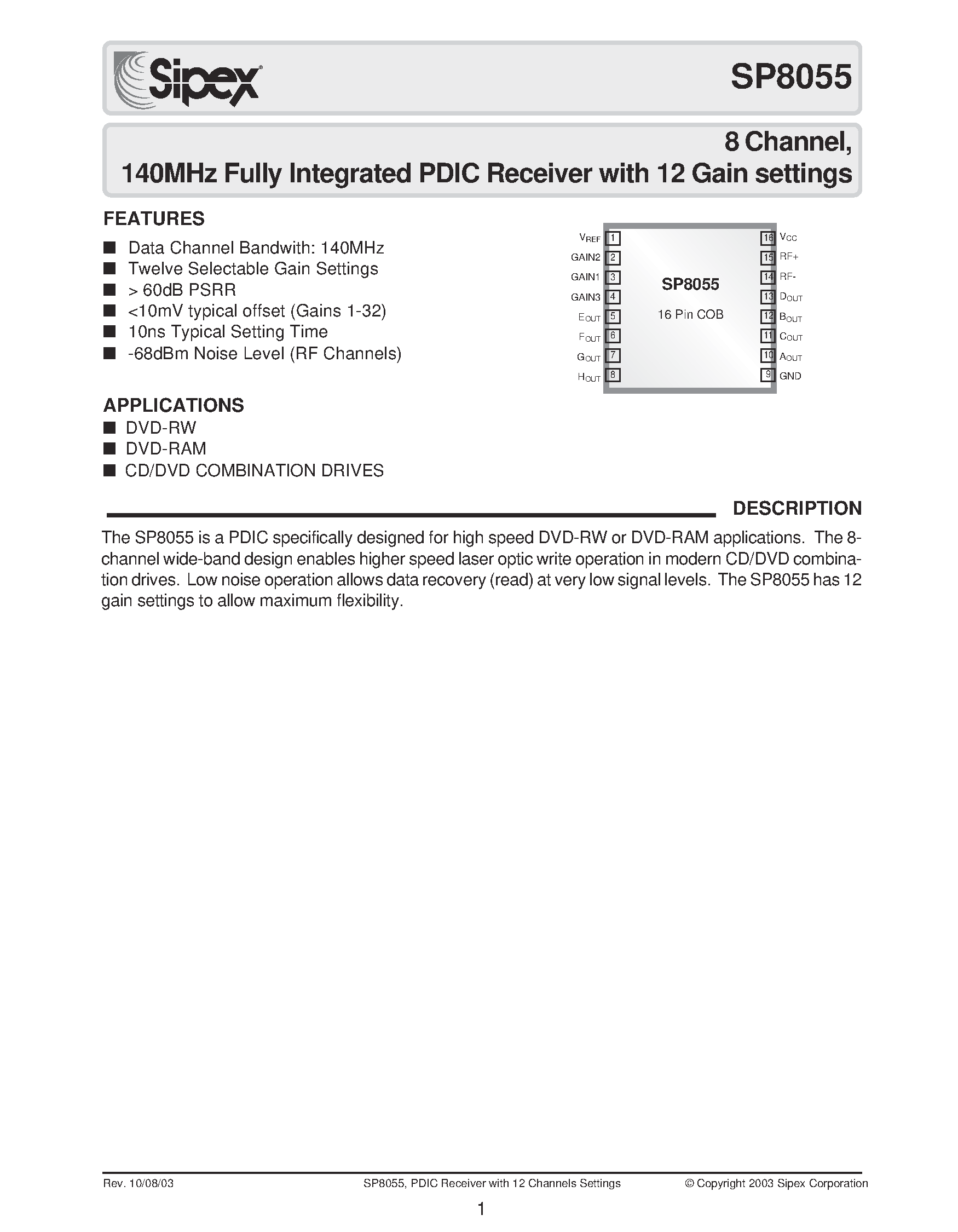 Datasheet SP8055 page 1 Datasheet SP8055 - 8 Channel / 140MHz Fully Integrated PDIC Receiver with 12 Gain settings page 1