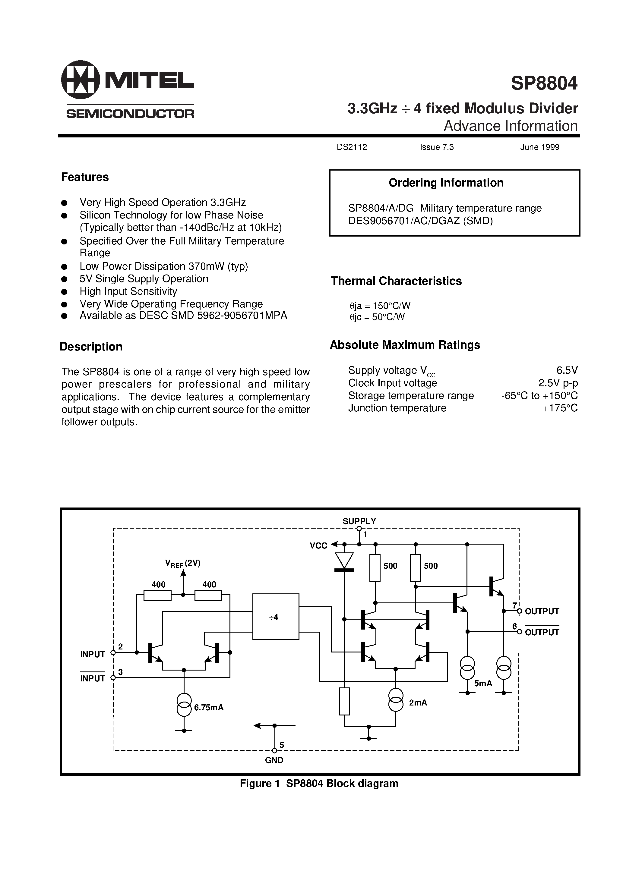 Datasheet SP8804ADG page 1 Datasheet SP8804ADG - 3.3GHz 4 fixed Modulus Divider page 1