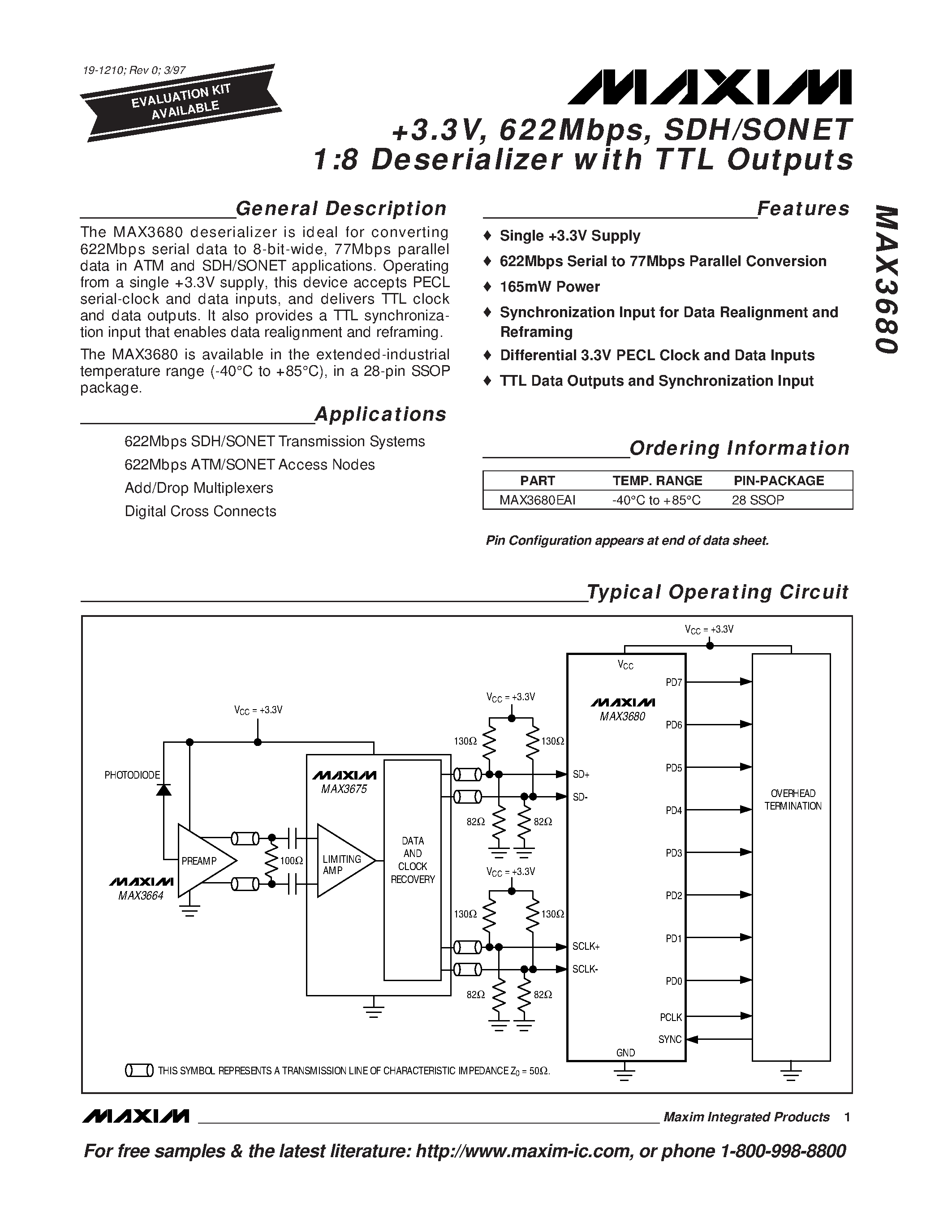 Datasheet MAX3680EAI page 1 Datasheet MAX3680EAI - +3.3V / 622Mbps / SDH/SONET 1:8 Deserializer with TTL Outputs page 1