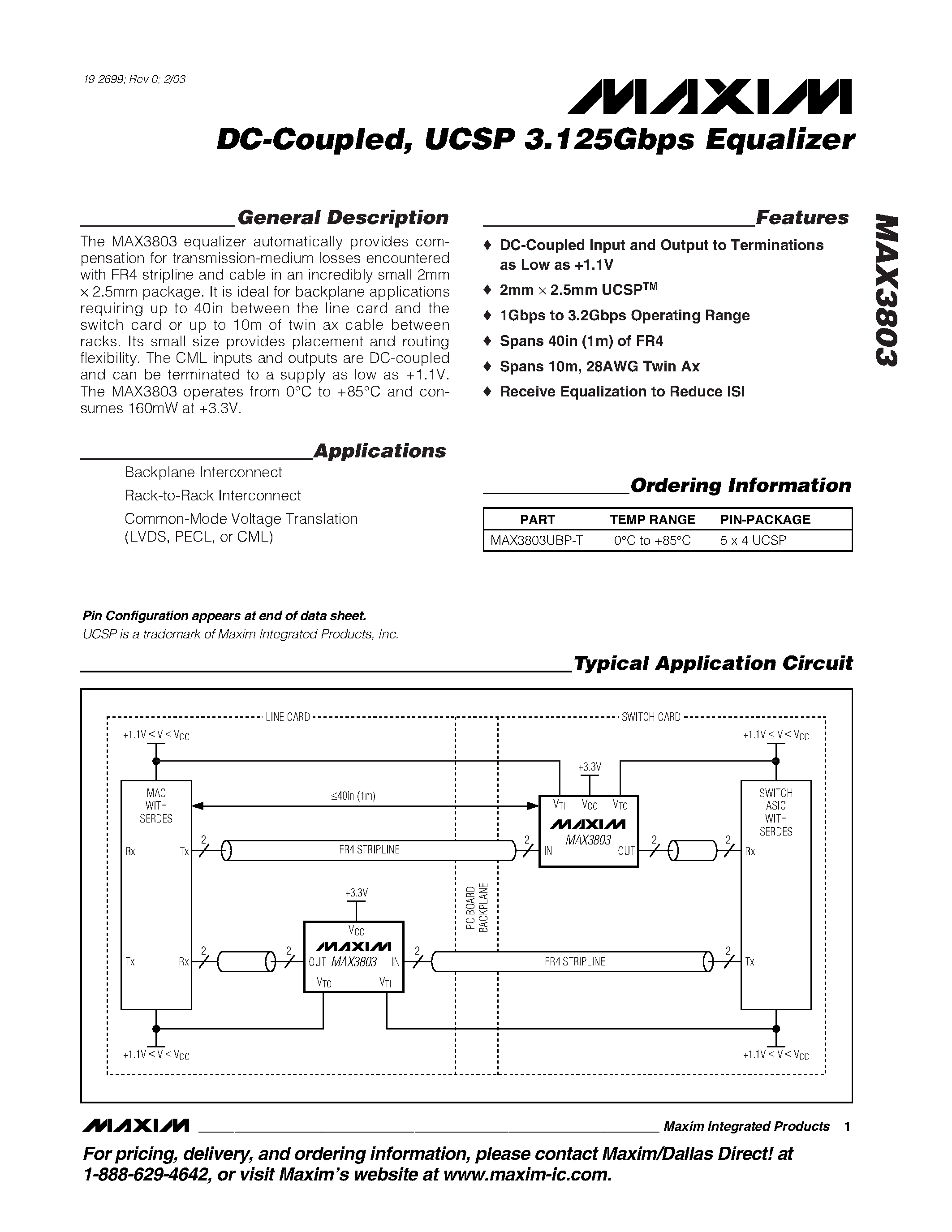 Datasheet MAX3803UBP-T page 1 Datasheet MAX3803UBP-T - DC-Coupled / UCSP 3.125Gbps Equalizer page 1