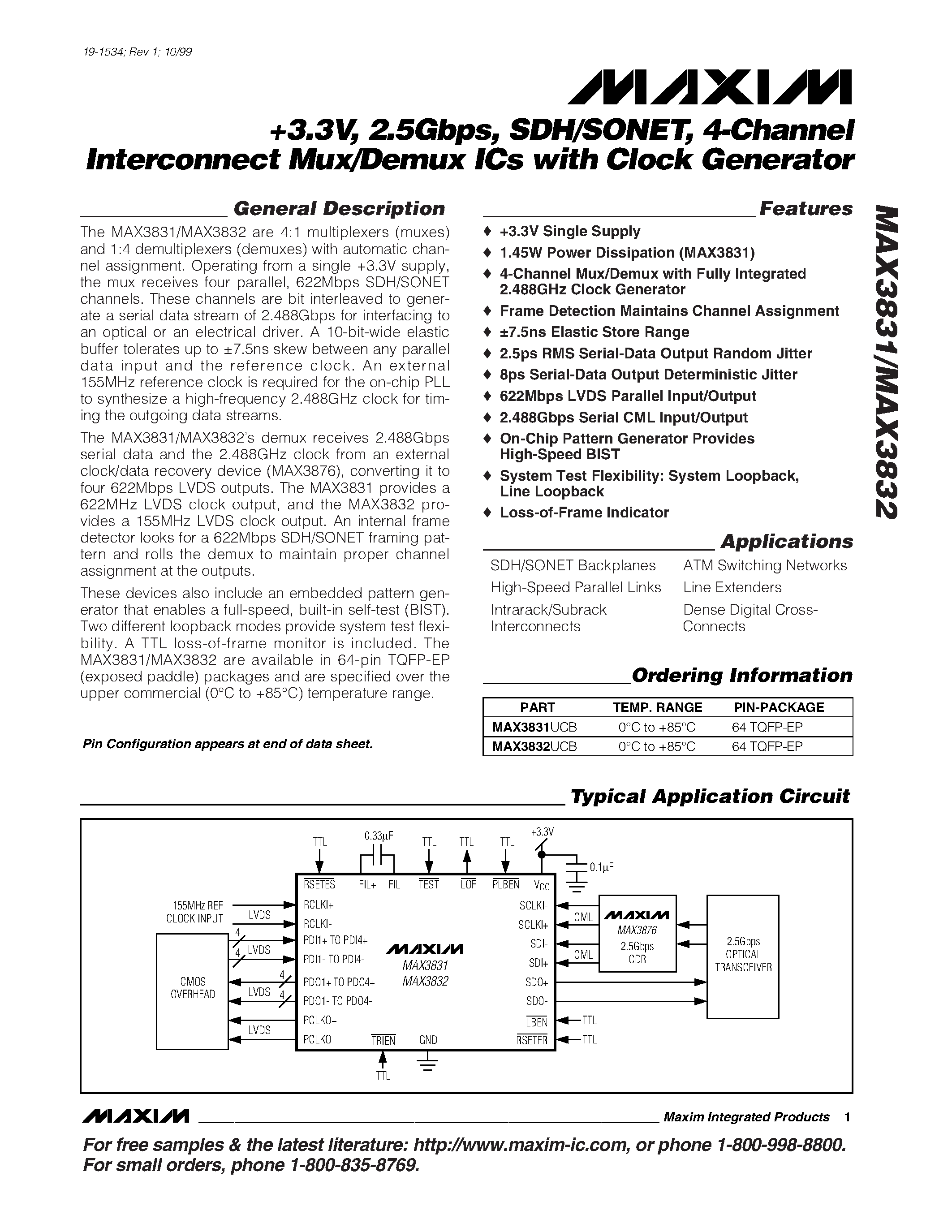 Даташит на микросхему MAX3831 страница 1 Даташит MAX3831 - +3.3V / 2.5Gbps / SDH/SONET / 4-Channel Interconnect Mux/Demux ICs with Clock Generator страница 1