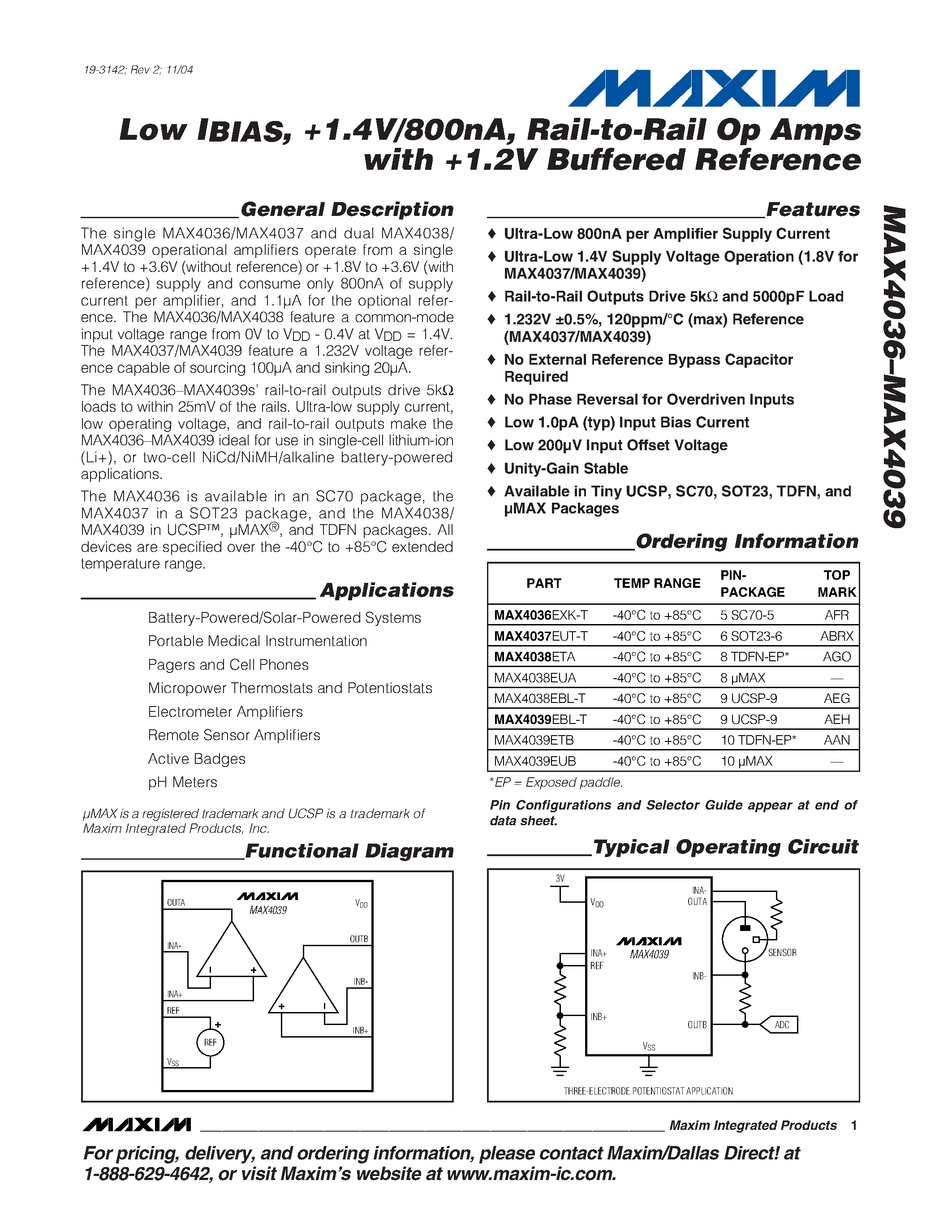 Datasheet MAX4039EBL-T page 1 Datasheet MAX4039EBL-T - Low IBIAS / +1.4V/800nA / Rail-to-Rail Op Amps with +1.2V Buffered Reference page 1