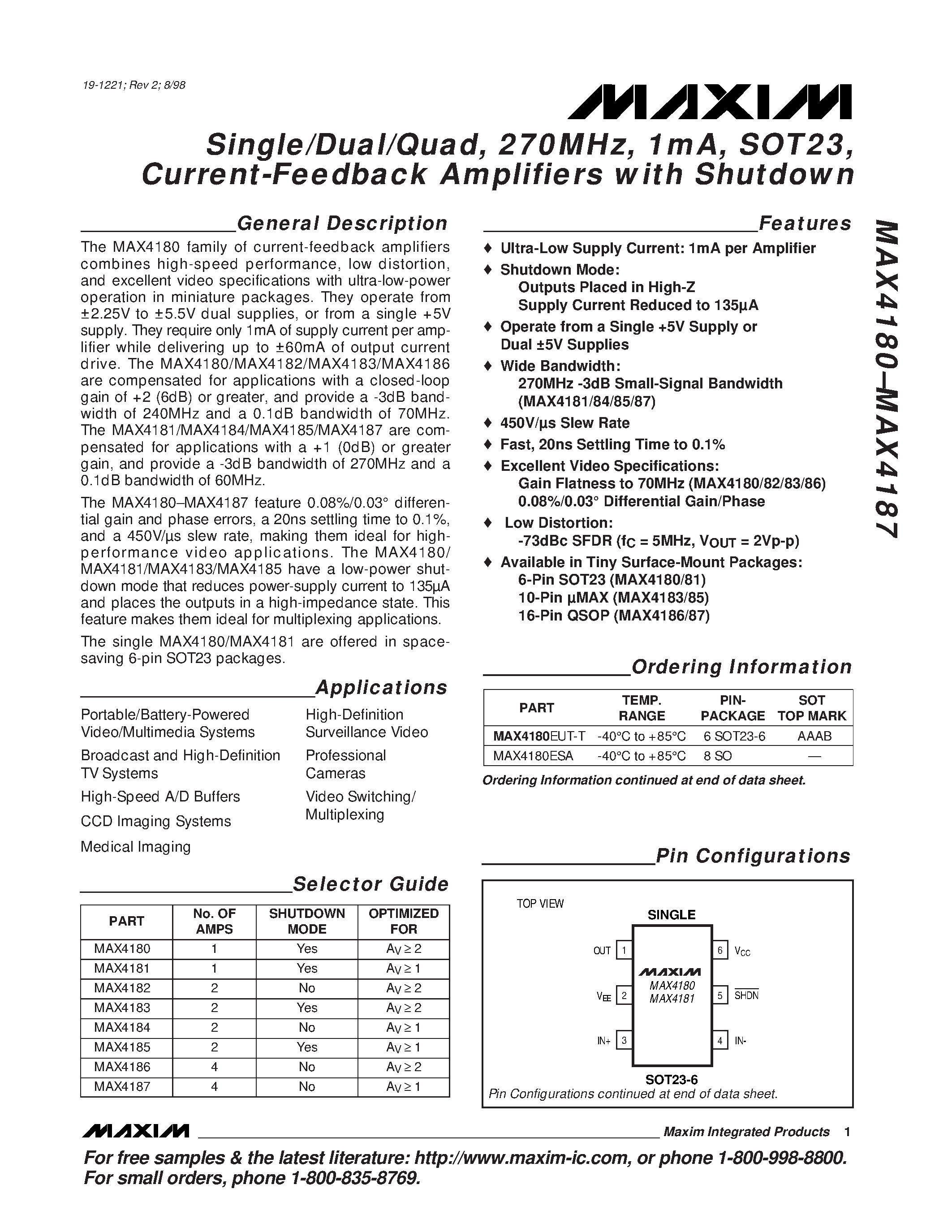 Datasheet MAX4180EUT-T page 1 Datasheet MAX4180EUT-T - Single/Dual/Quad / 270MHz / 1mA / SOT23 / Current-Feedback Amplifiers with Shutdown page 1