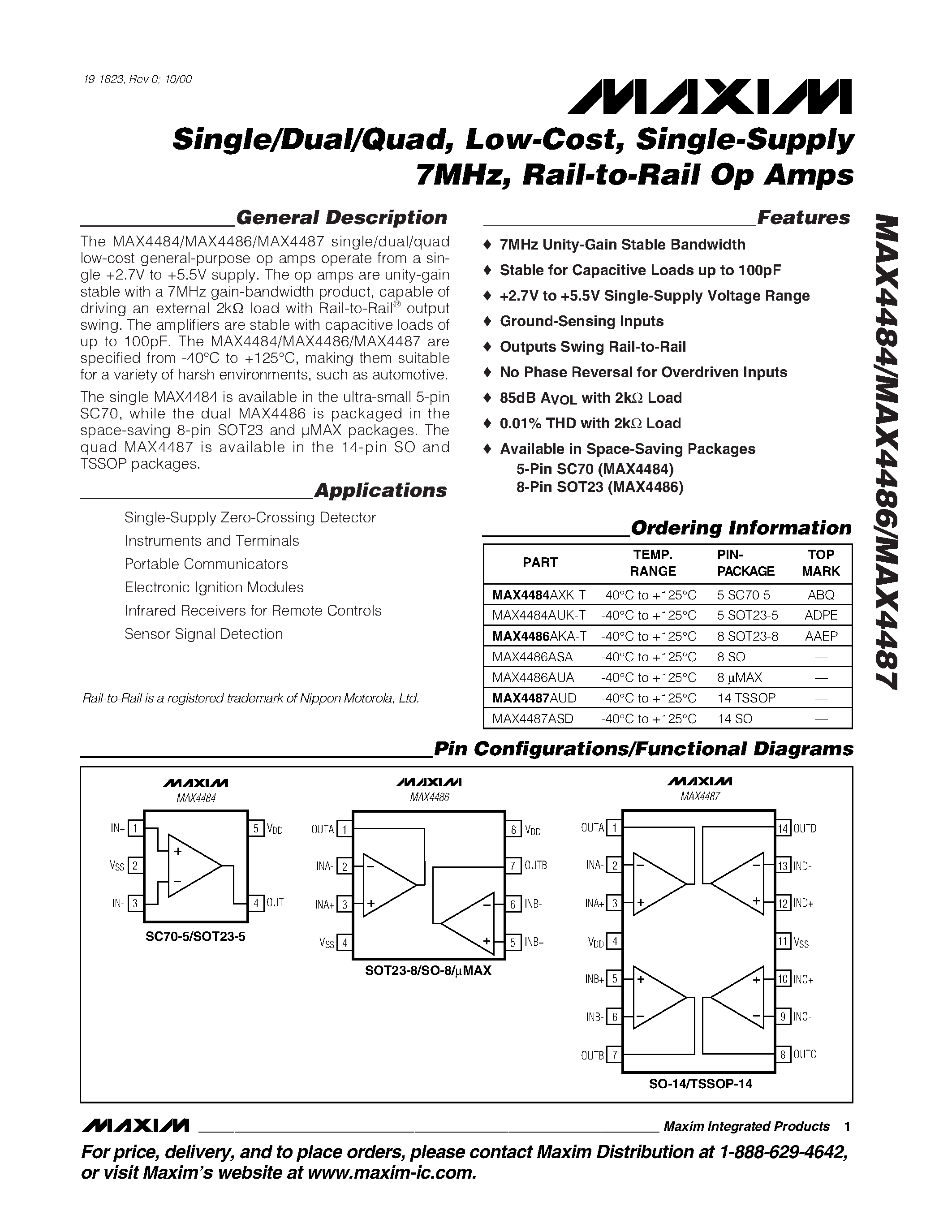 Datasheet MAX4484AXK-T page 1 Datasheet MAX4484AXK-T - Single/Dual/Quad / Low-Cost / Single-Supply 7MHz / Rail-to-Rail Op Amps page 1