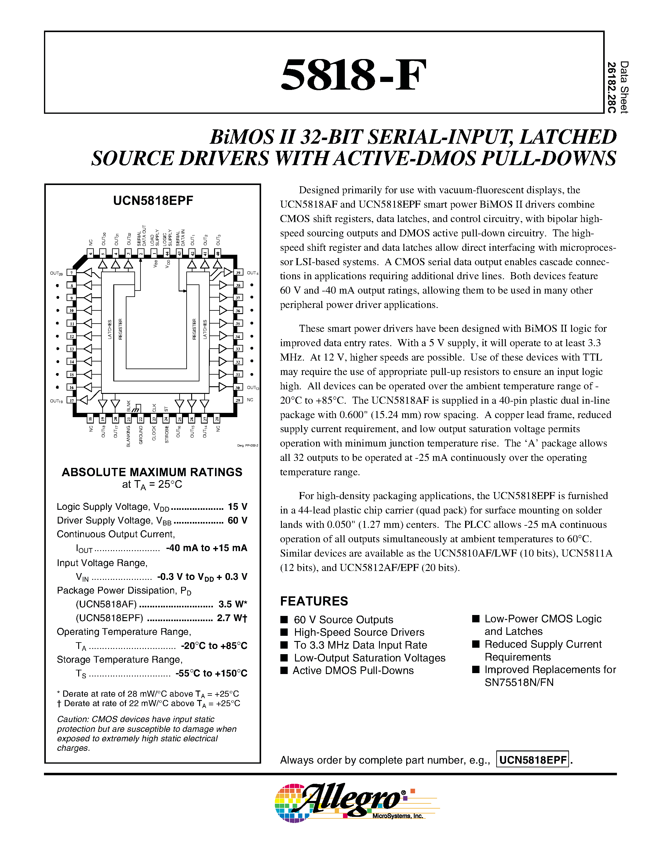 Datasheet UCN5818F page 1 Datasheet UCN5818F - BiMOS II 32-BIT SERIAL-INPUT / LATCHED SOURCE DRIVERS WITH ACTIVE-DMOS PULL-DOWNS page 1