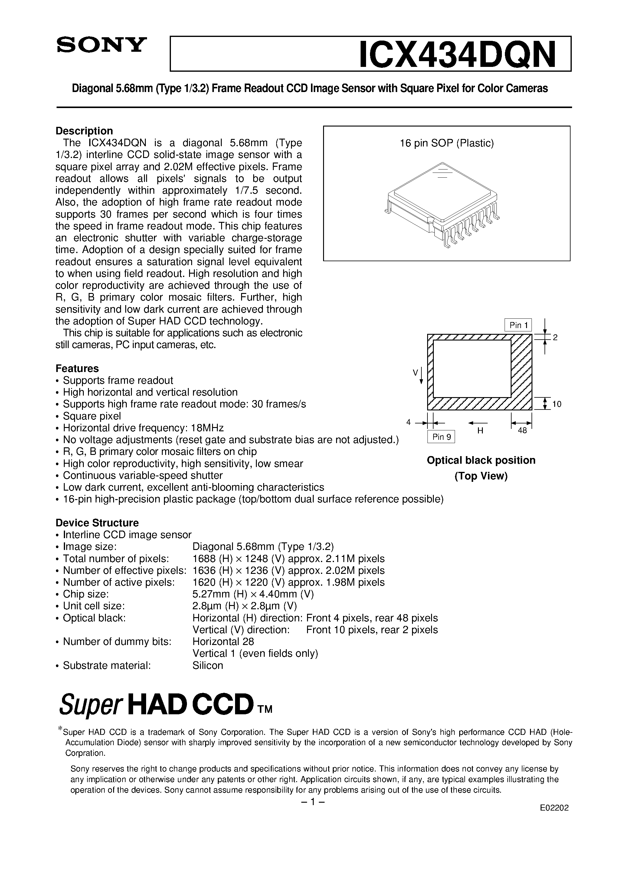 Datasheet ICX434DQN page 1 Datasheet ICX434DQN - Diagonal 5.68mm (Type 1/3.2) Frame Readout CCD Image Sensor page 1
