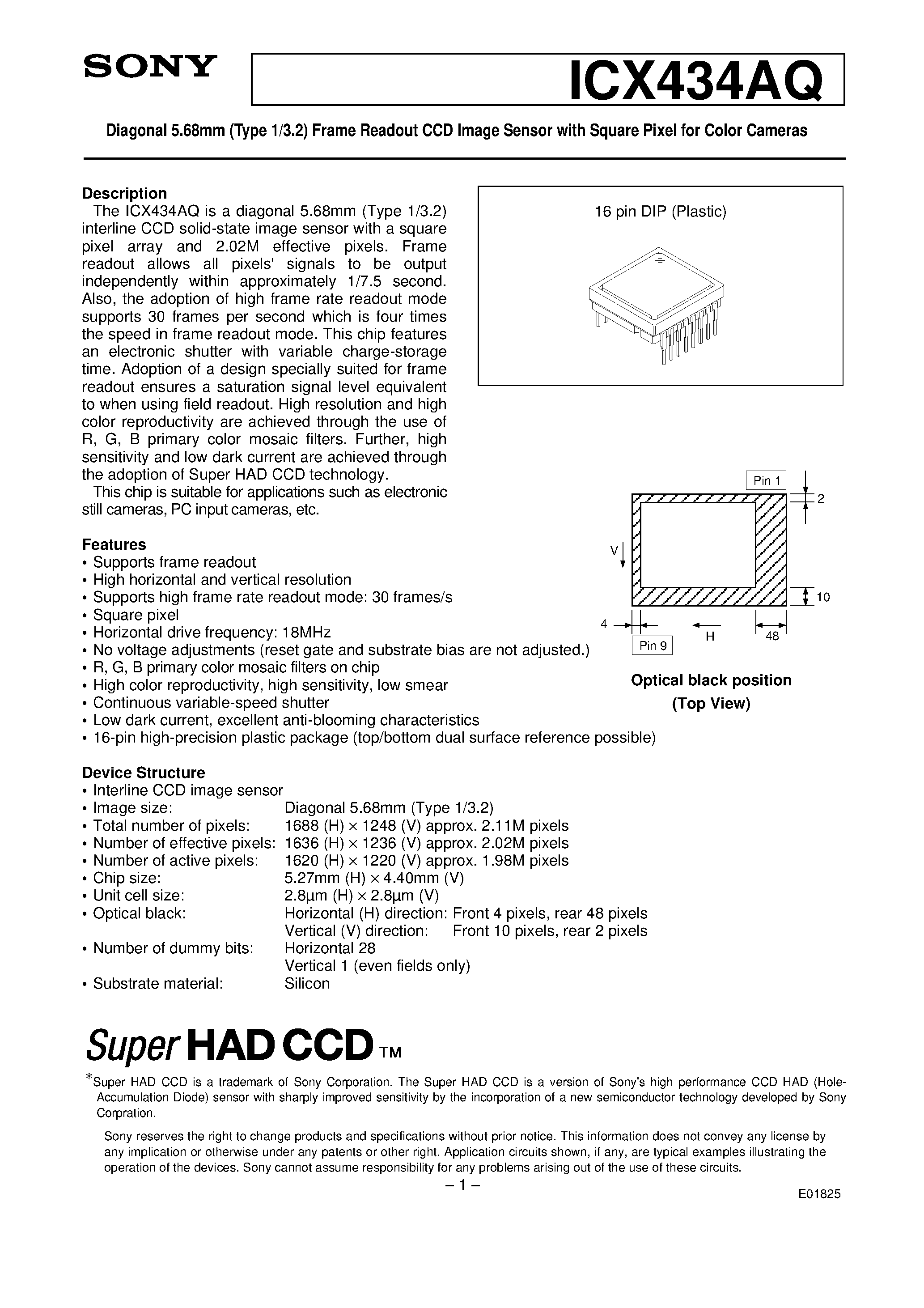 Datasheet ICX434AQ page 1 Datasheet ICX434AQ - Diagonal 5.68mm (Type 1/3.2) Frame Readout CCD Image Sensor page 1