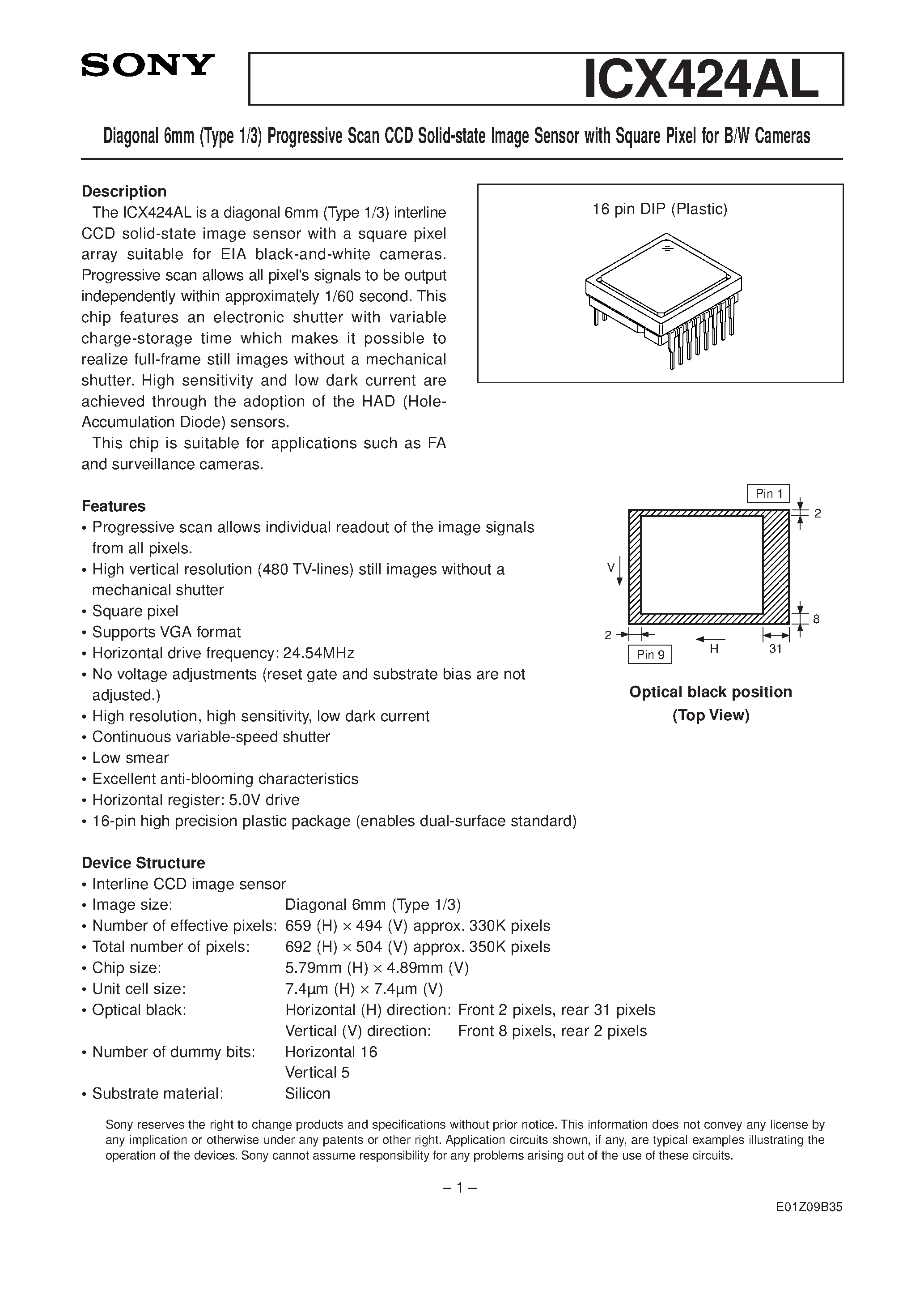 Даташит на микросхему ICX424AL страница 1 Даташит ICX424AL - Diagonal 6mm (Type 1/3) Progressive Scan CCD Solid-state Image Sensor страница 1