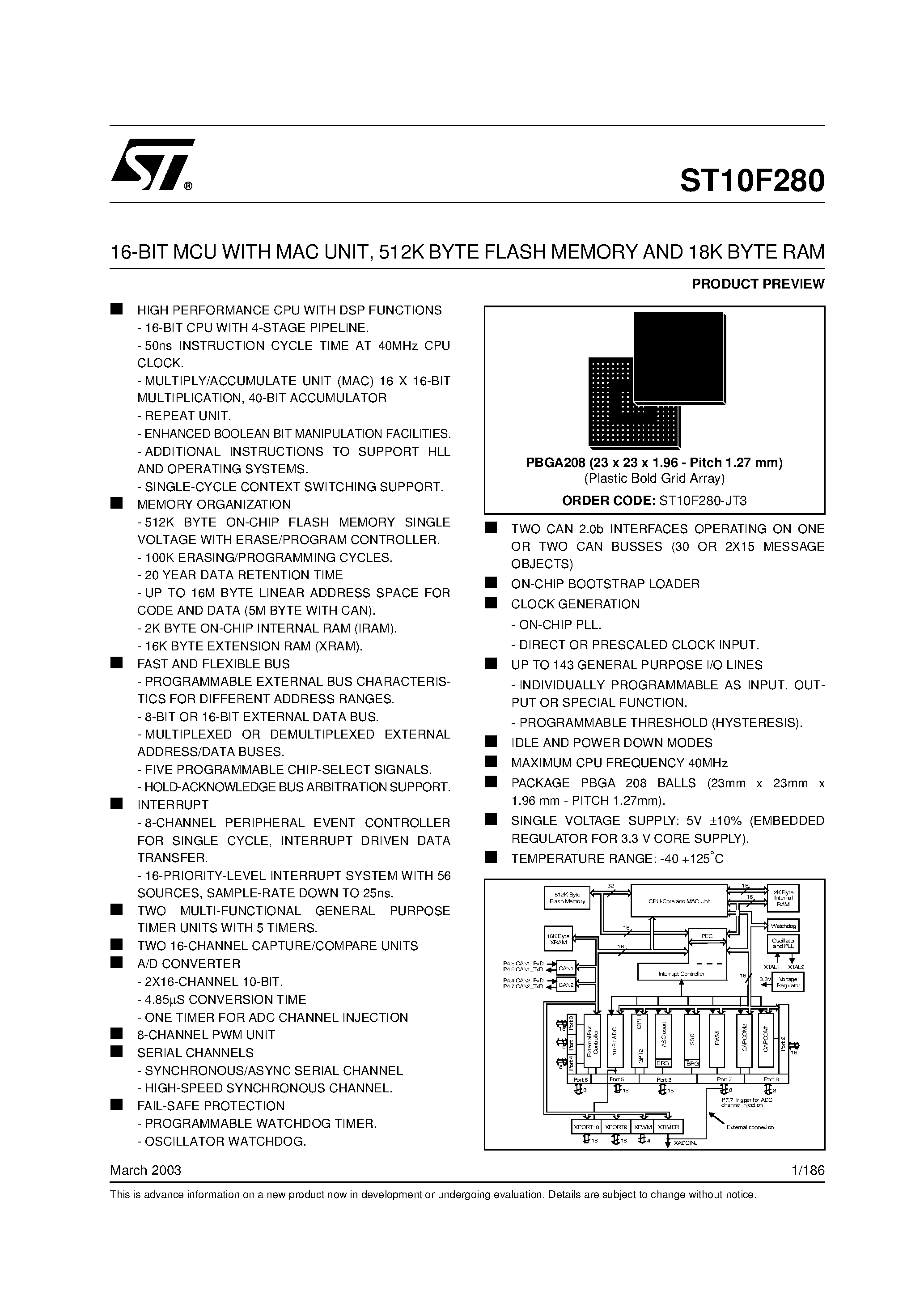 Даташит на микросхему ST10F280 страница 1 Даташит ST10F280 - 16-BIT MCU WITH MAC UNIT / 512K BYTE FLASH MEMORY AND 18K BYTE RAM страница 1