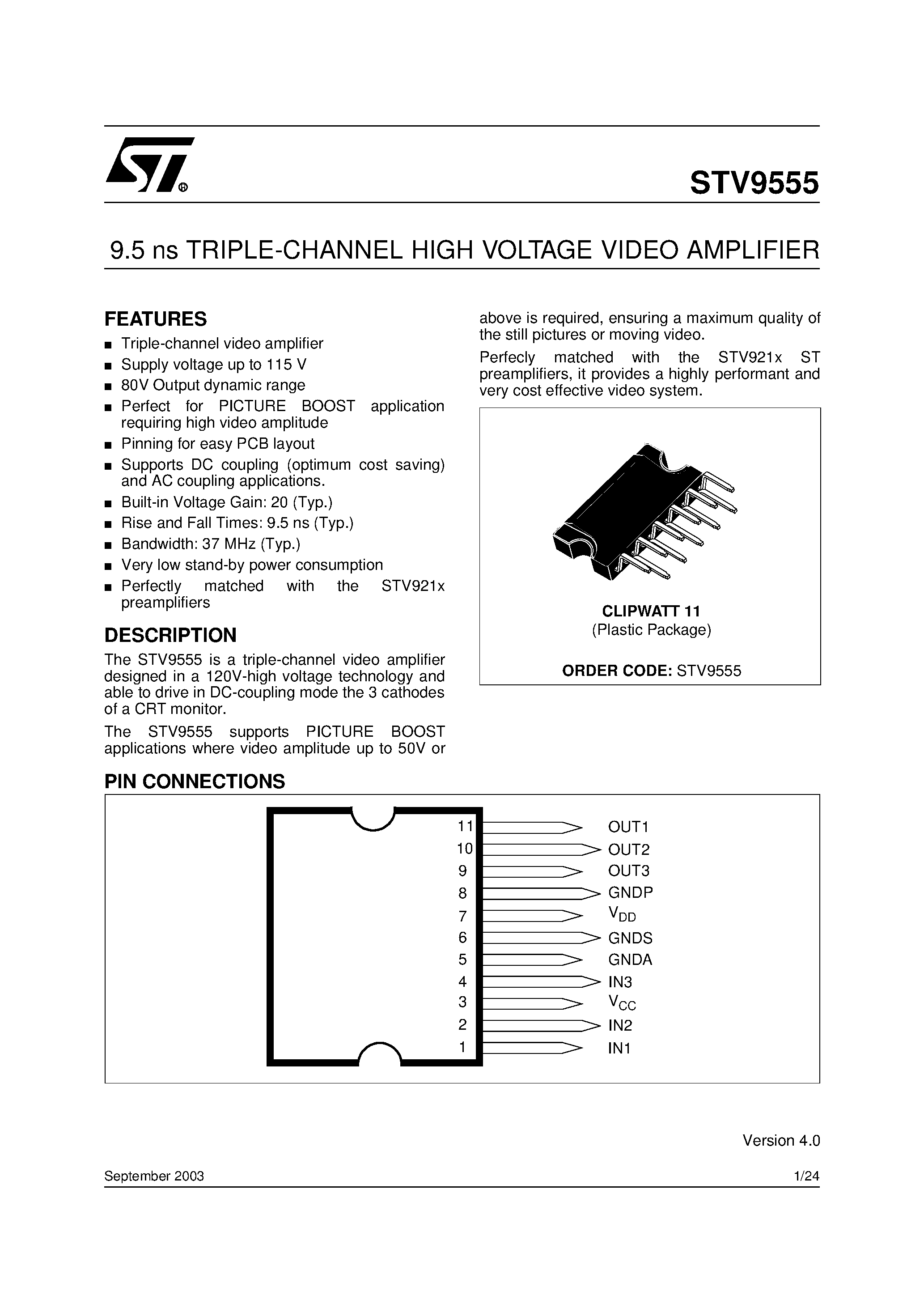 Datasheet STV9555 page 1 Datasheet STV9555 - 9.5 ns TRIPLE-CHANNEL HIGH VOLTAGE VIDEO AMPLIFIER page 1