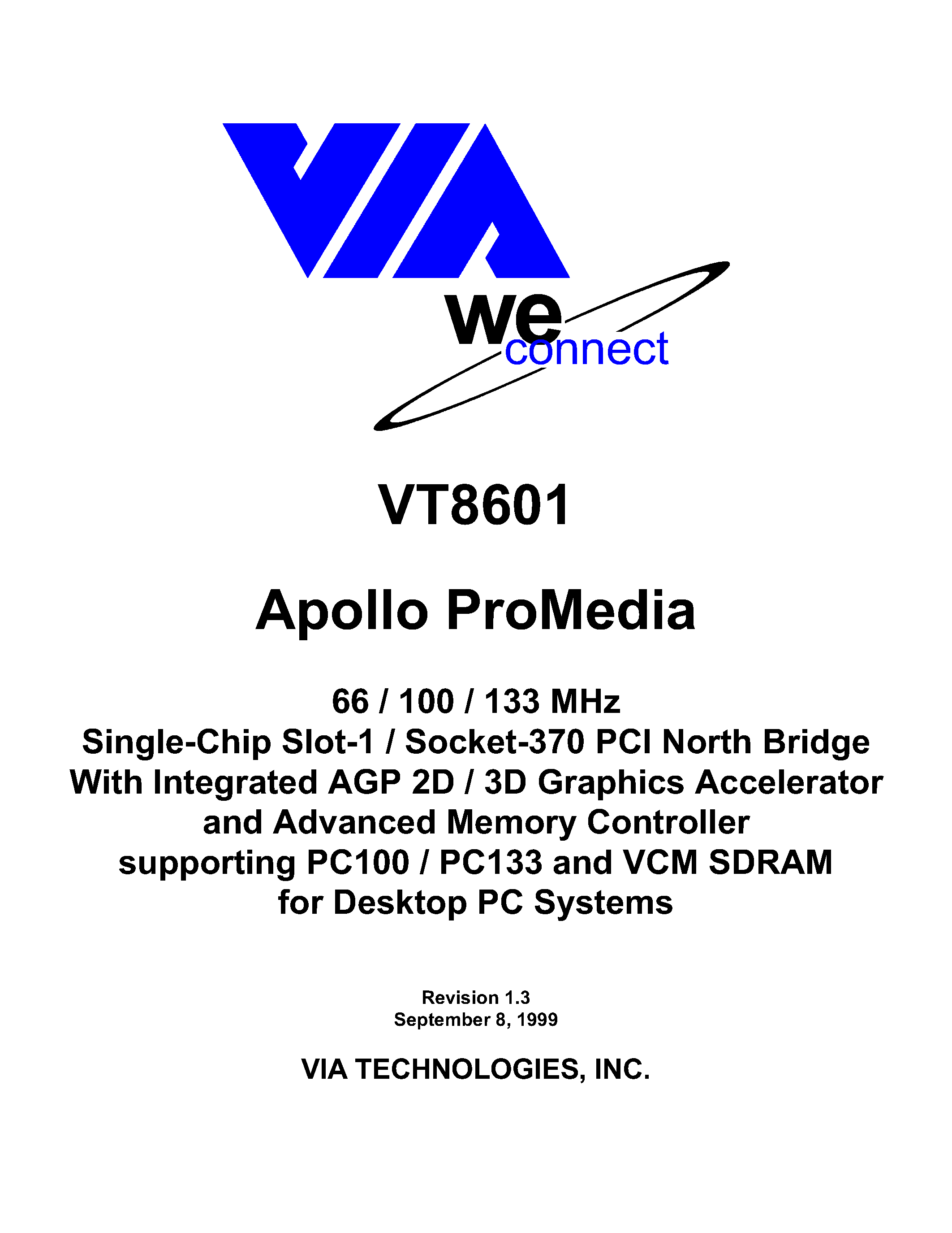 Datasheet VT8601 page 1 Datasheet VT8601 - Slot-1 / Socket-370 PCI North Bridge page 1