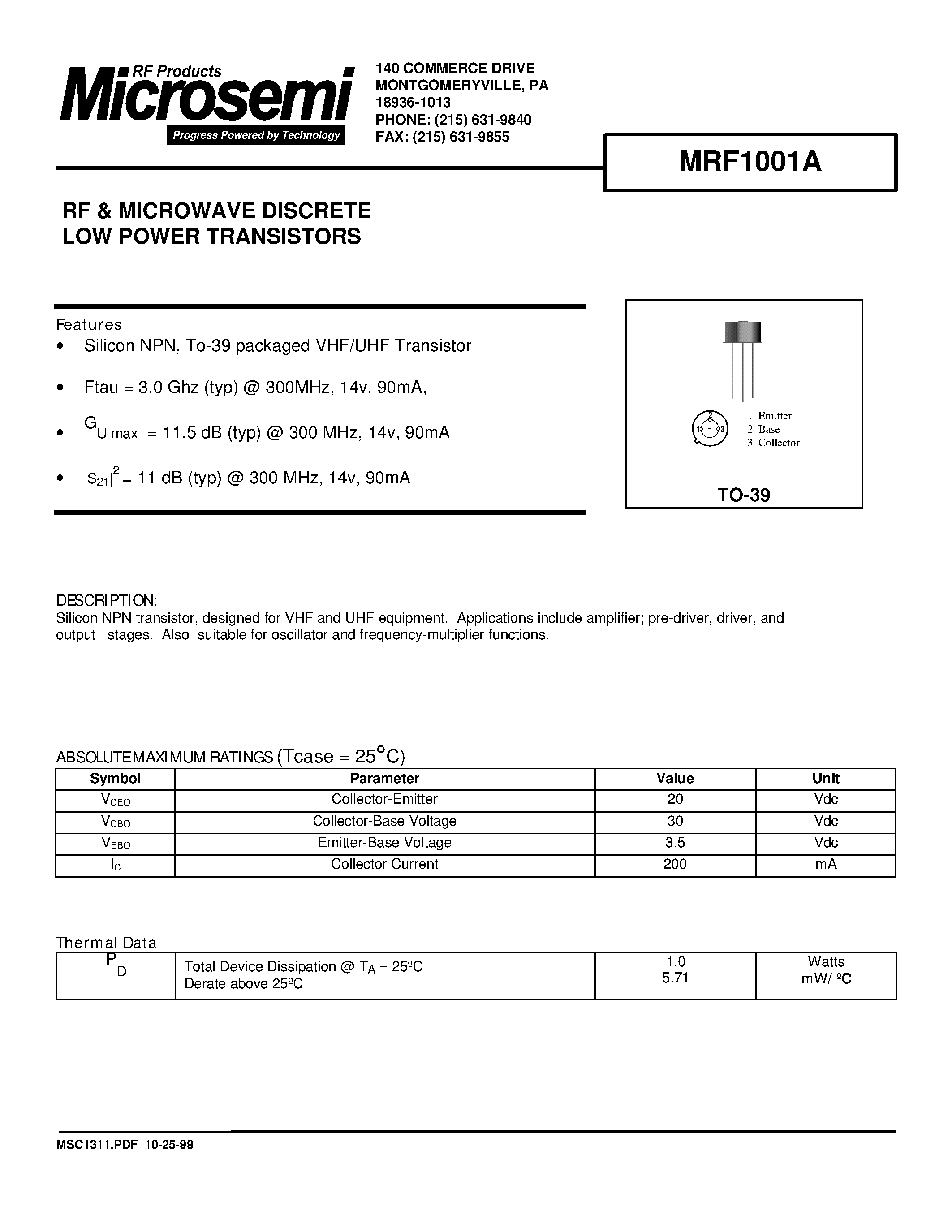 Datasheet MRF1001A page 1 Datasheet MRF1001A - RF & MICROWAVE DISCRETE LOW POWER TRANSISTORS page 1
