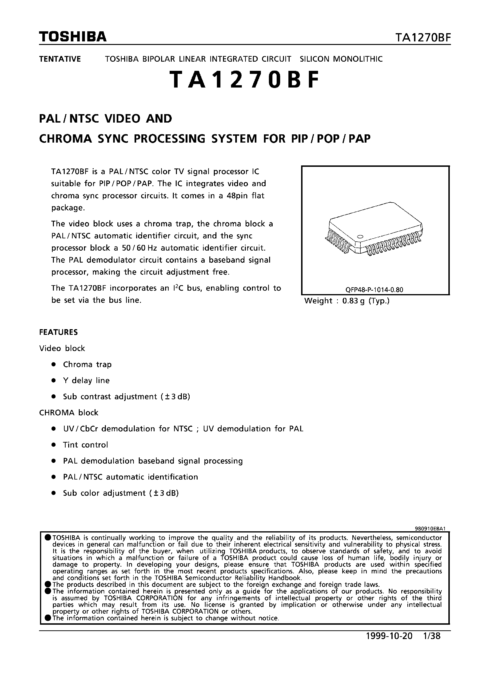 Даташит на микросхему TA1270BF страница 1 Даташит TA1270BF - PAL/NTSC VIDEO AND CHROMA SYNC PROCESSING SYSTEM FOR PIP/POP/PAP страница 1