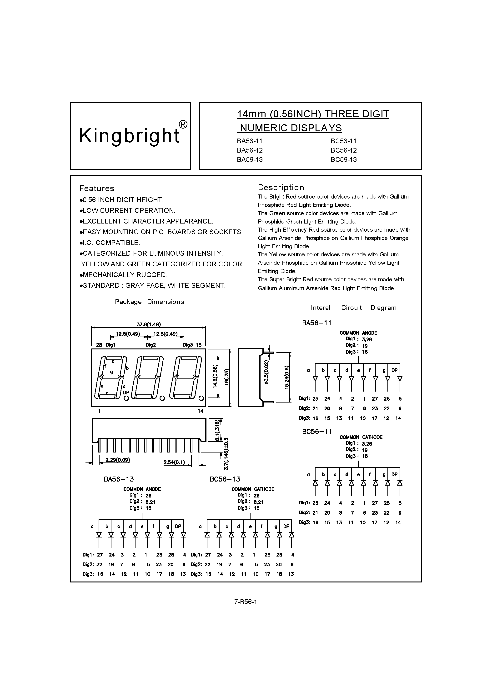 Datasheet BC56-1x page 1 Datasheet BC56-1x - 14mm (0.56INCH) THREE DIGIT NUMERIC DISPLAYS page 1