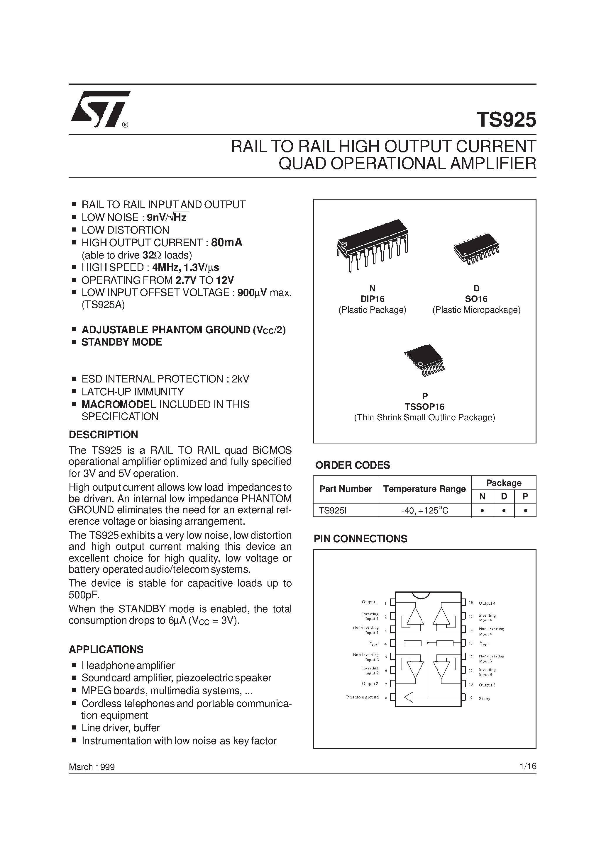Datasheet TS925 page 1 Datasheet TS925 - RAIL TO RAIL HIGH OUTPUT CURRENT QUAD OPERATIONAL AMPLIFIER page 1