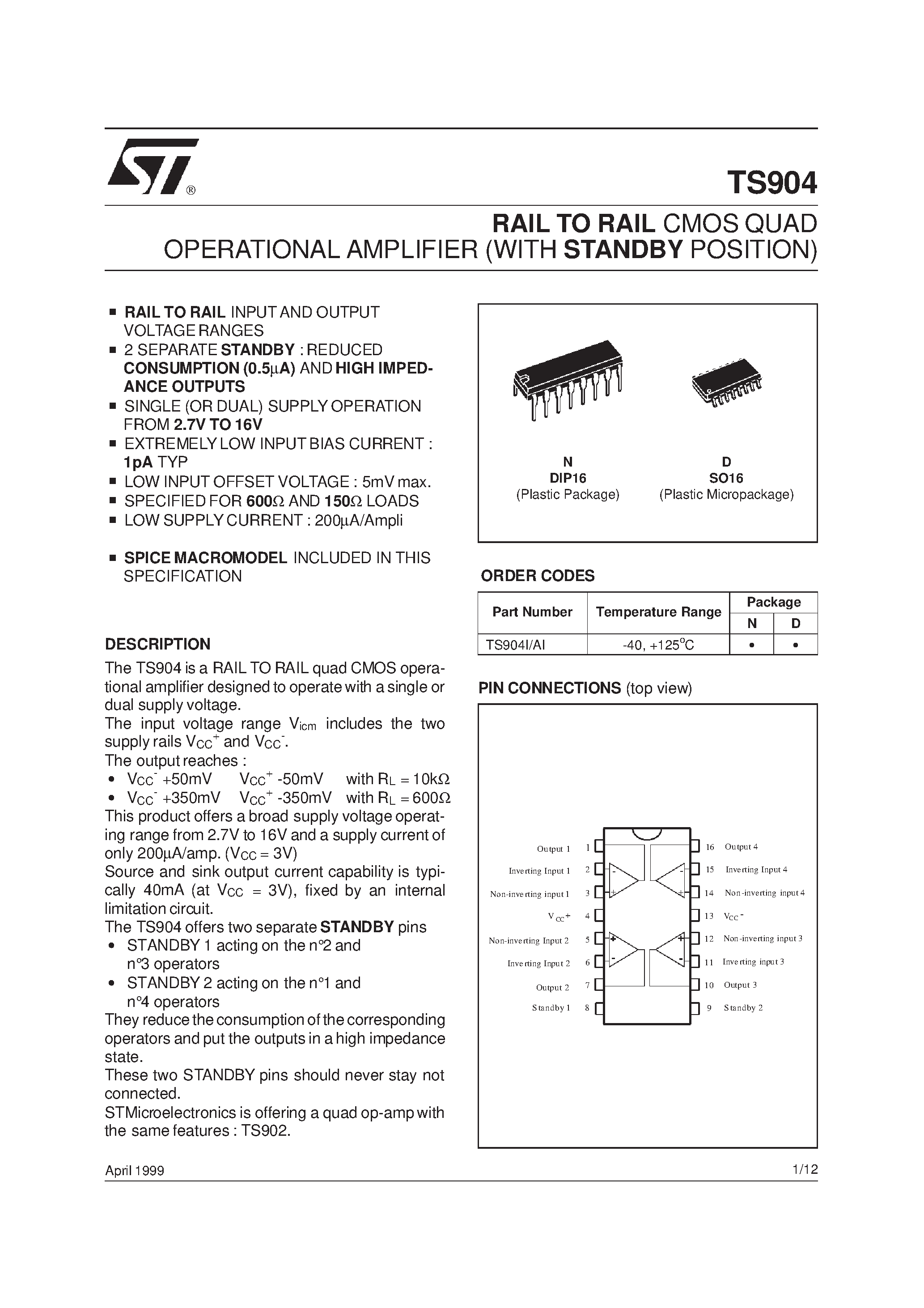 Datasheet TS904 page 1 Datasheet TS904 - RAIL TO RAIL CMOS QUAD OPERATIONAL AMPLIFIER WITH STANDBY POSITION page 1