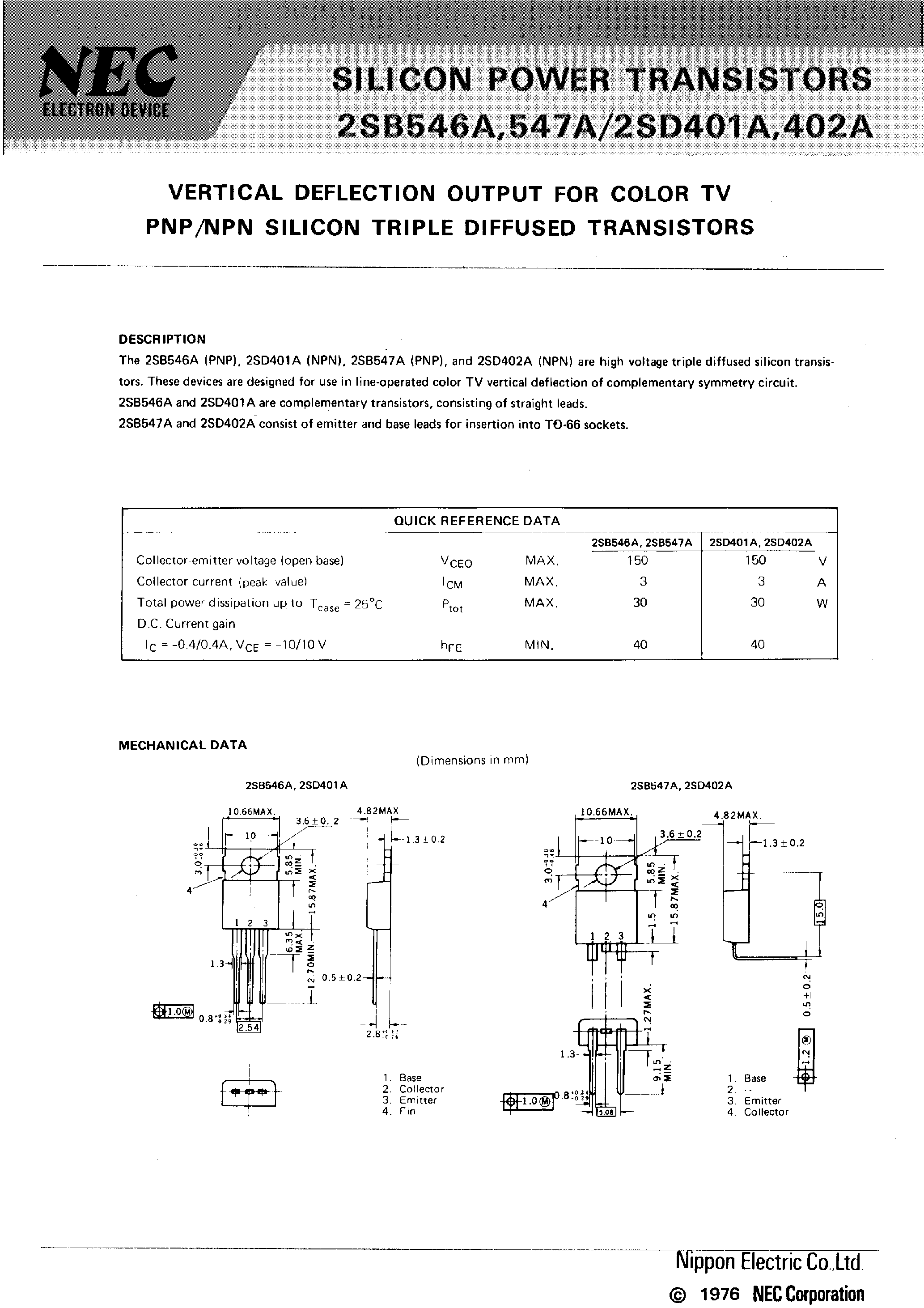 Datasheet 2SB547A page 1 Datasheet 2SB547A - VERTICAL DEFLECTION OUTPUT FOR COLOR TV PNP/NPN SILICON TRIPLE DIFFUSED TRANSISTOR page 1